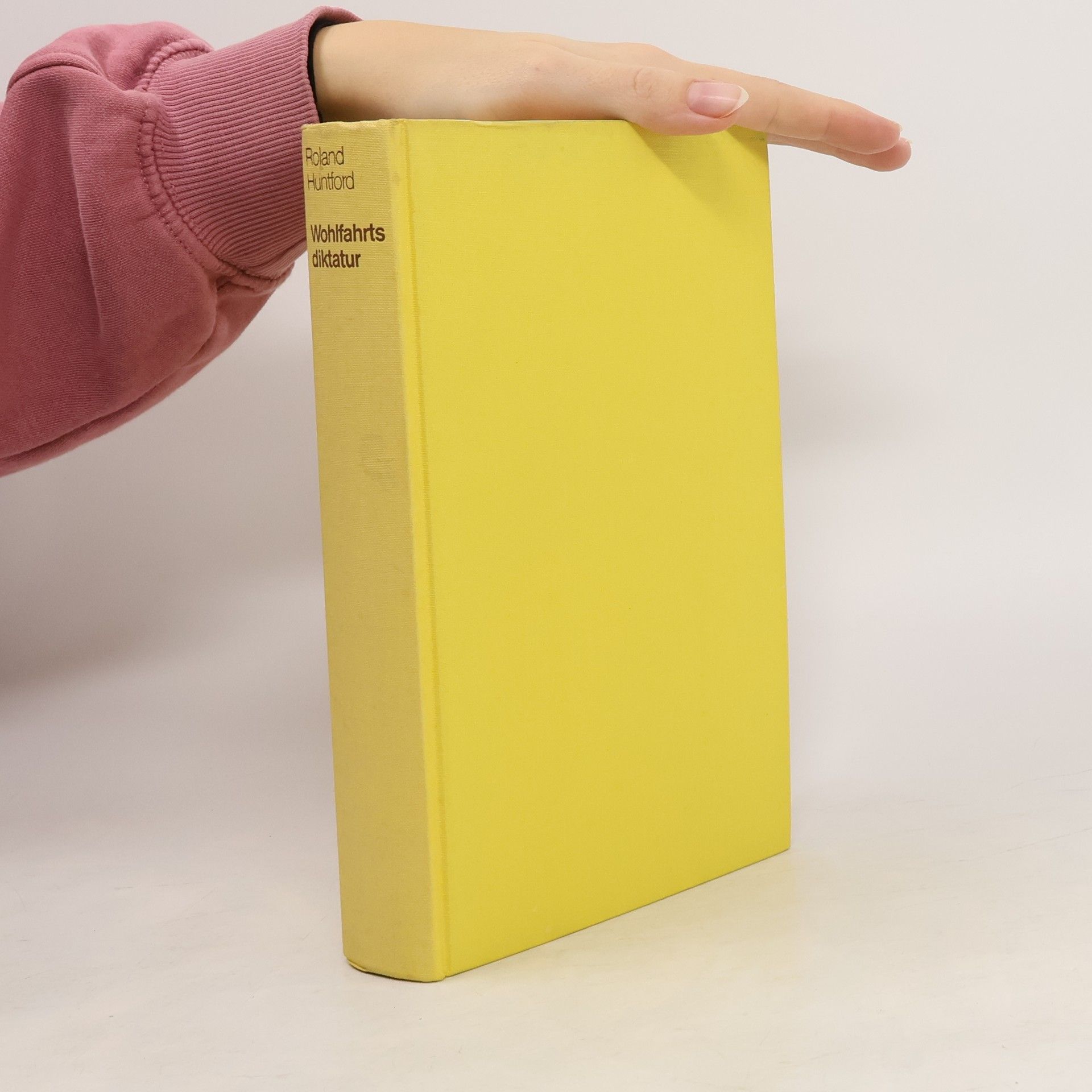 Roland Huntford Wohlfahrtsdiktatur