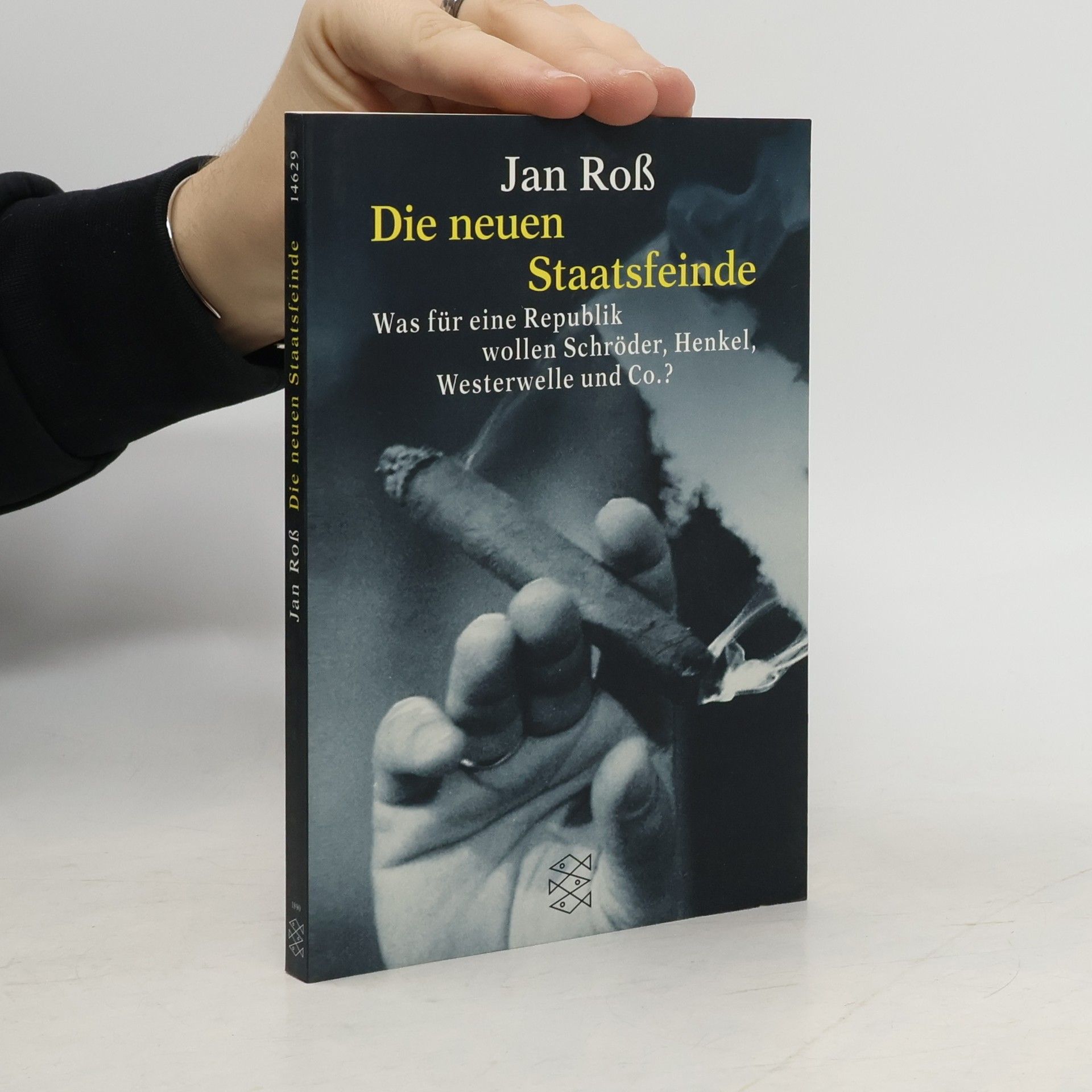 Jan Roß Die neuen Staatsfeinde