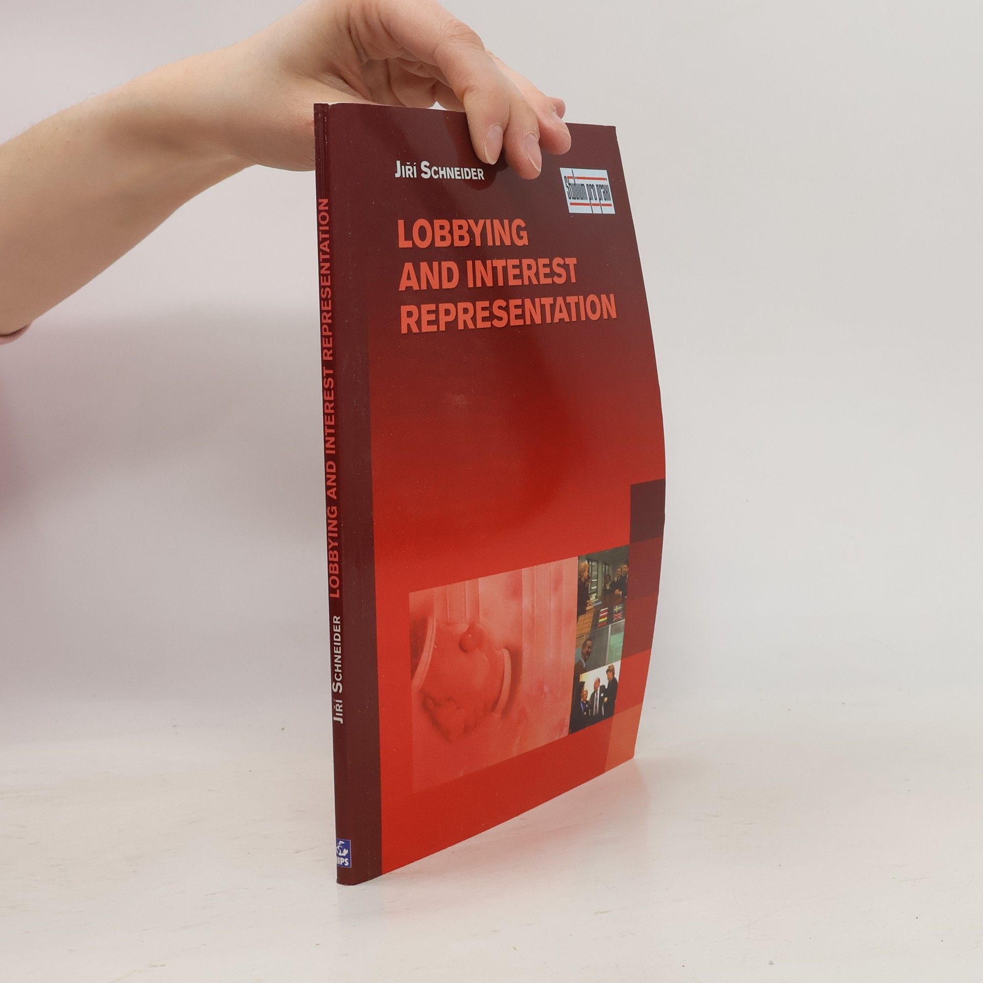 Jiří Schneider Lobbying and interest representation