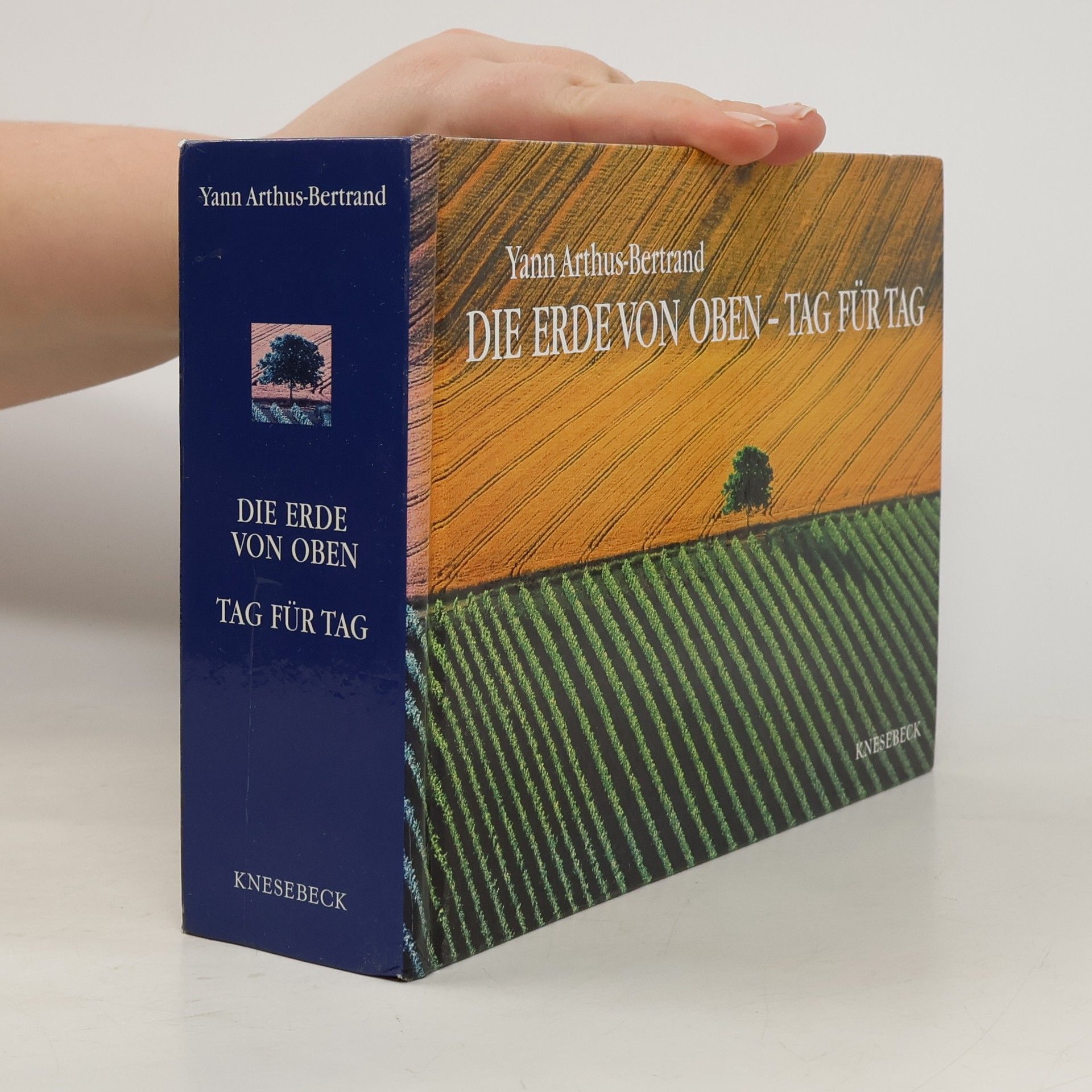 Yann Arthus-Bertrand Die Erde von oben-Tag für Tag