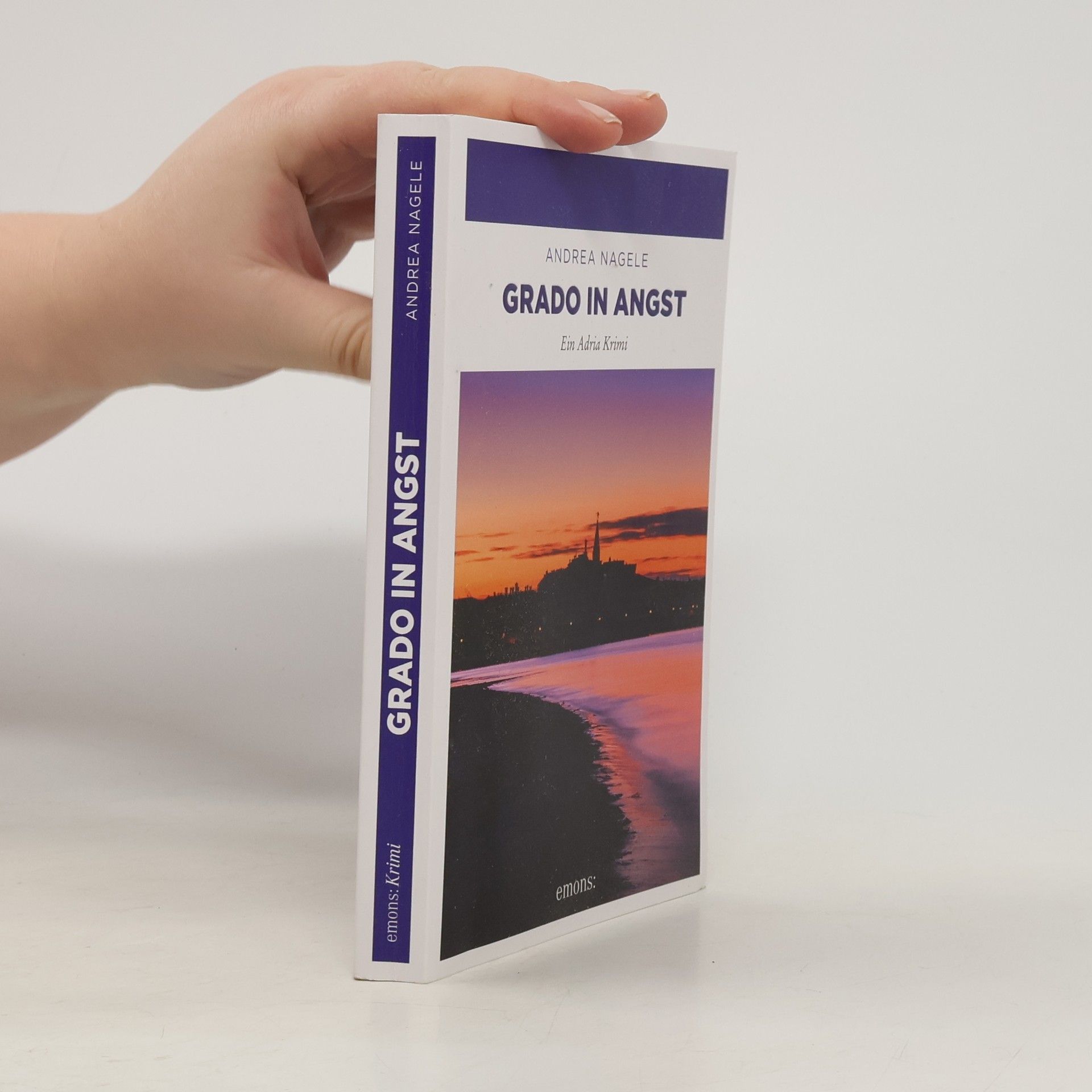 Andrea Nagele-König Grado in Angst