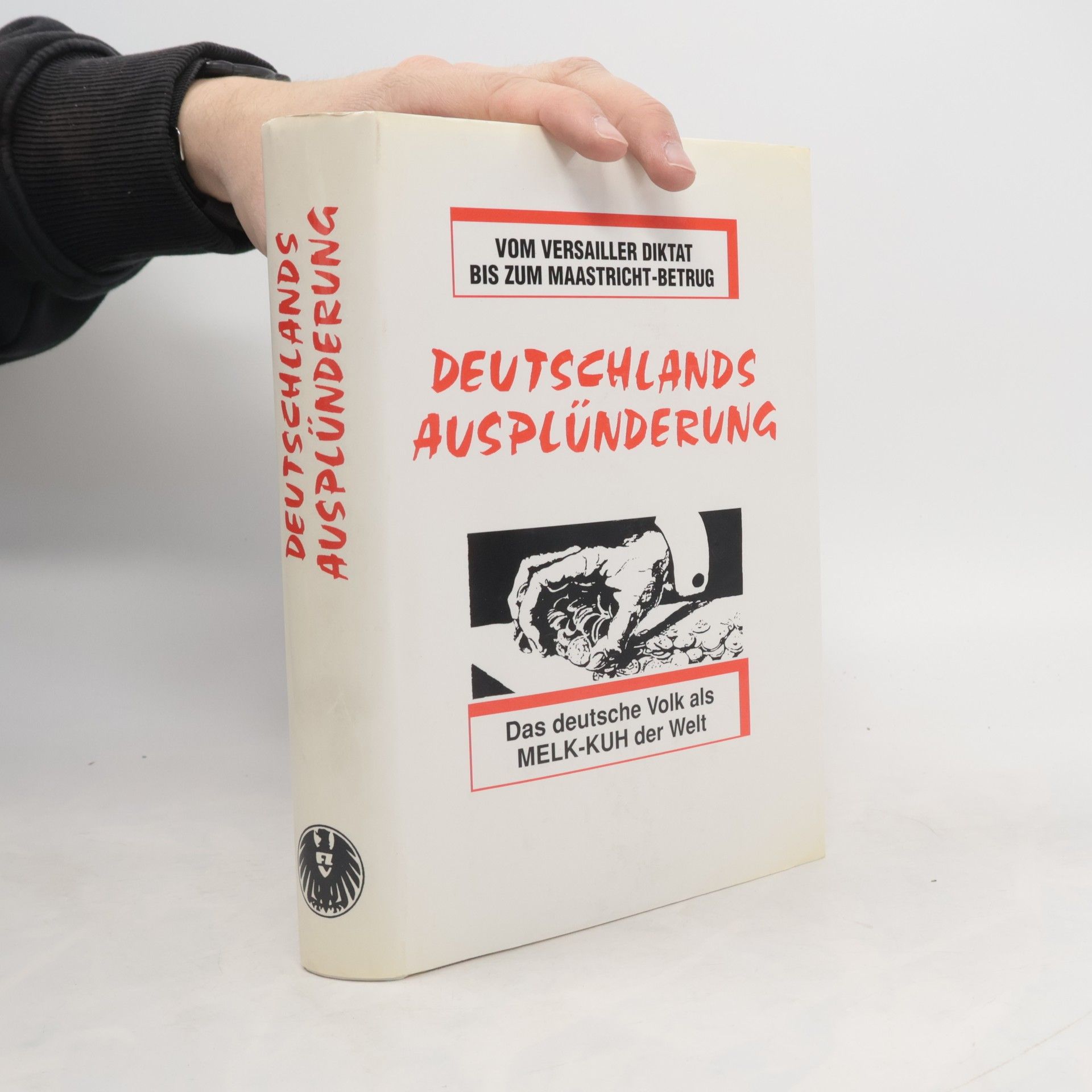 Deutschlands Ausplünderung