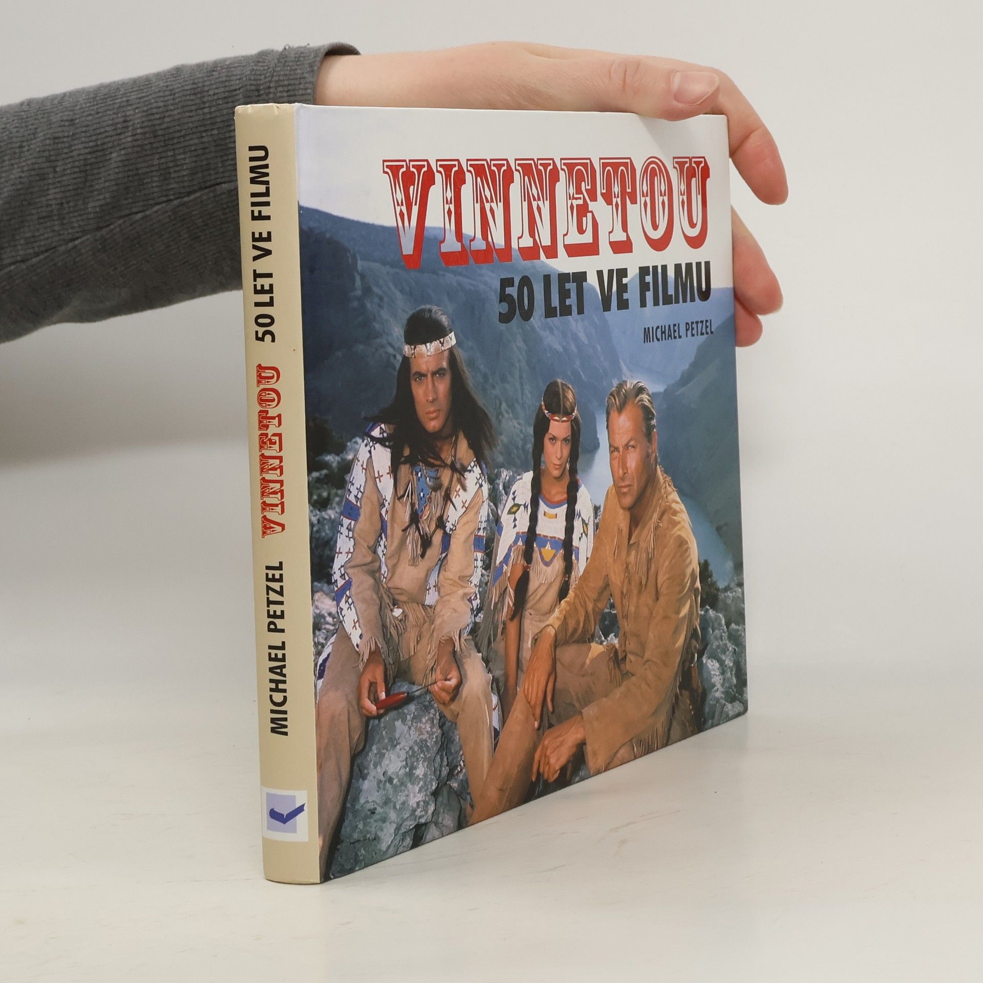 Michael Petzel Vinnetou - 50 let ve filmu