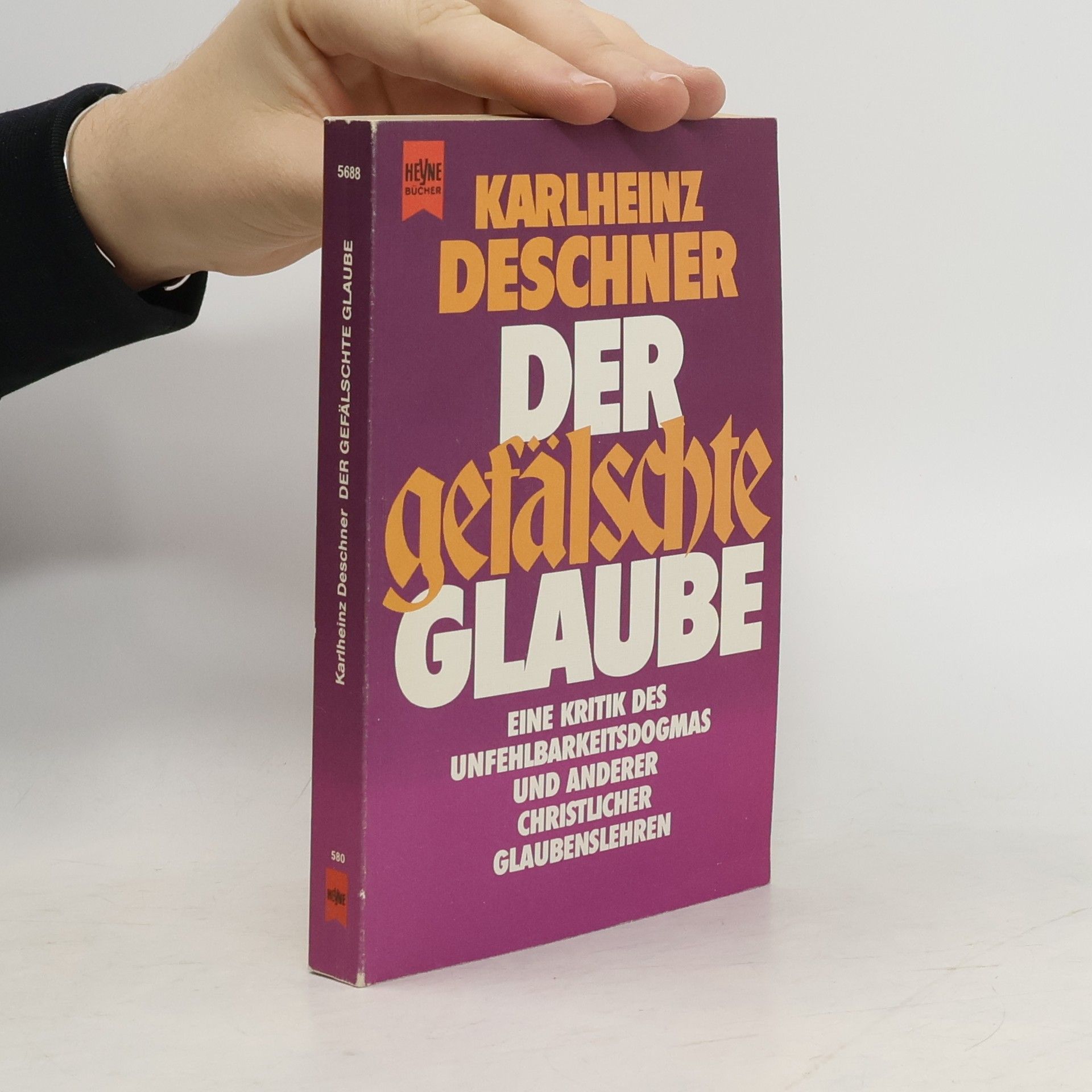 Karlheinz Deschner Der gefälschte Glaube