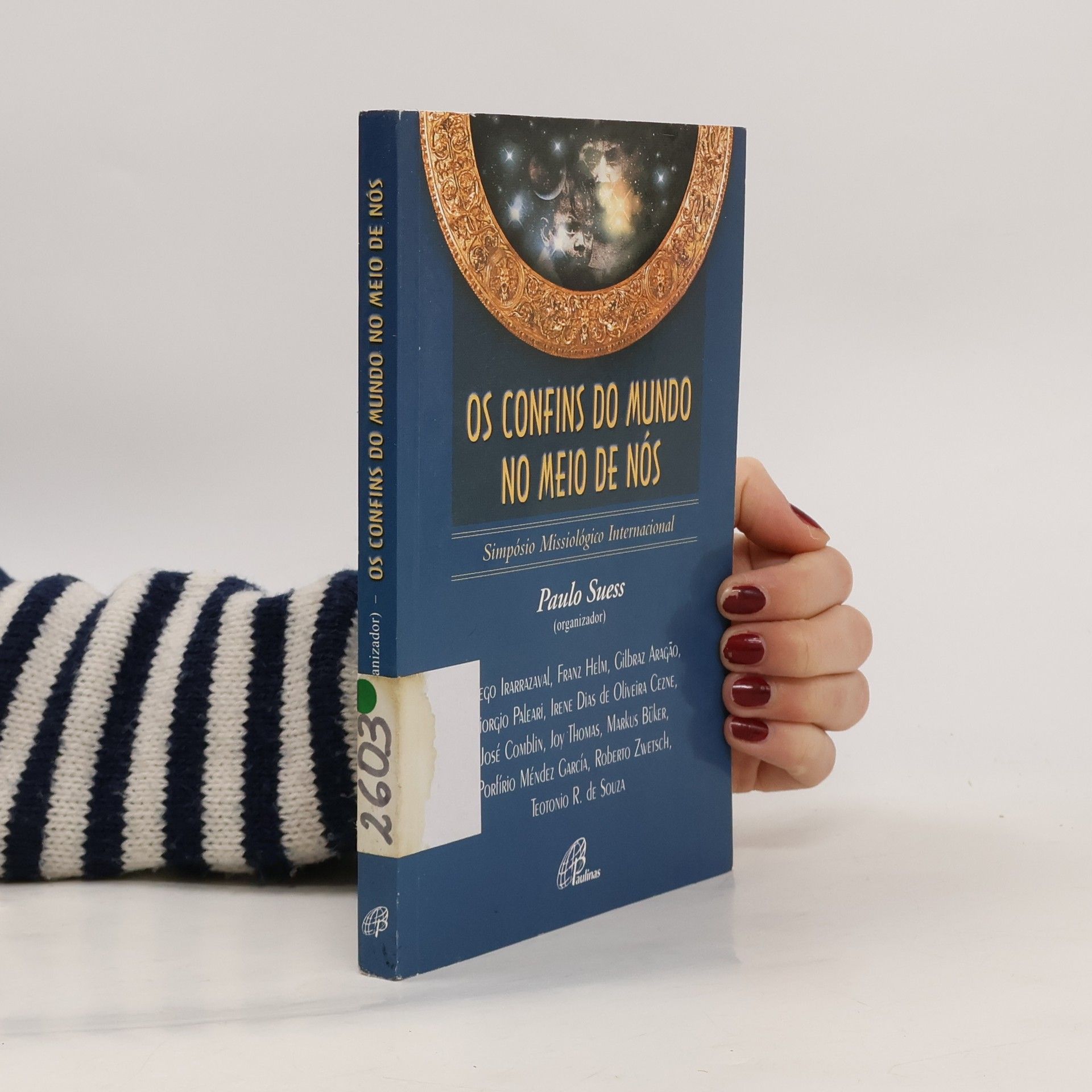 Os confins do mundo no meio de nós