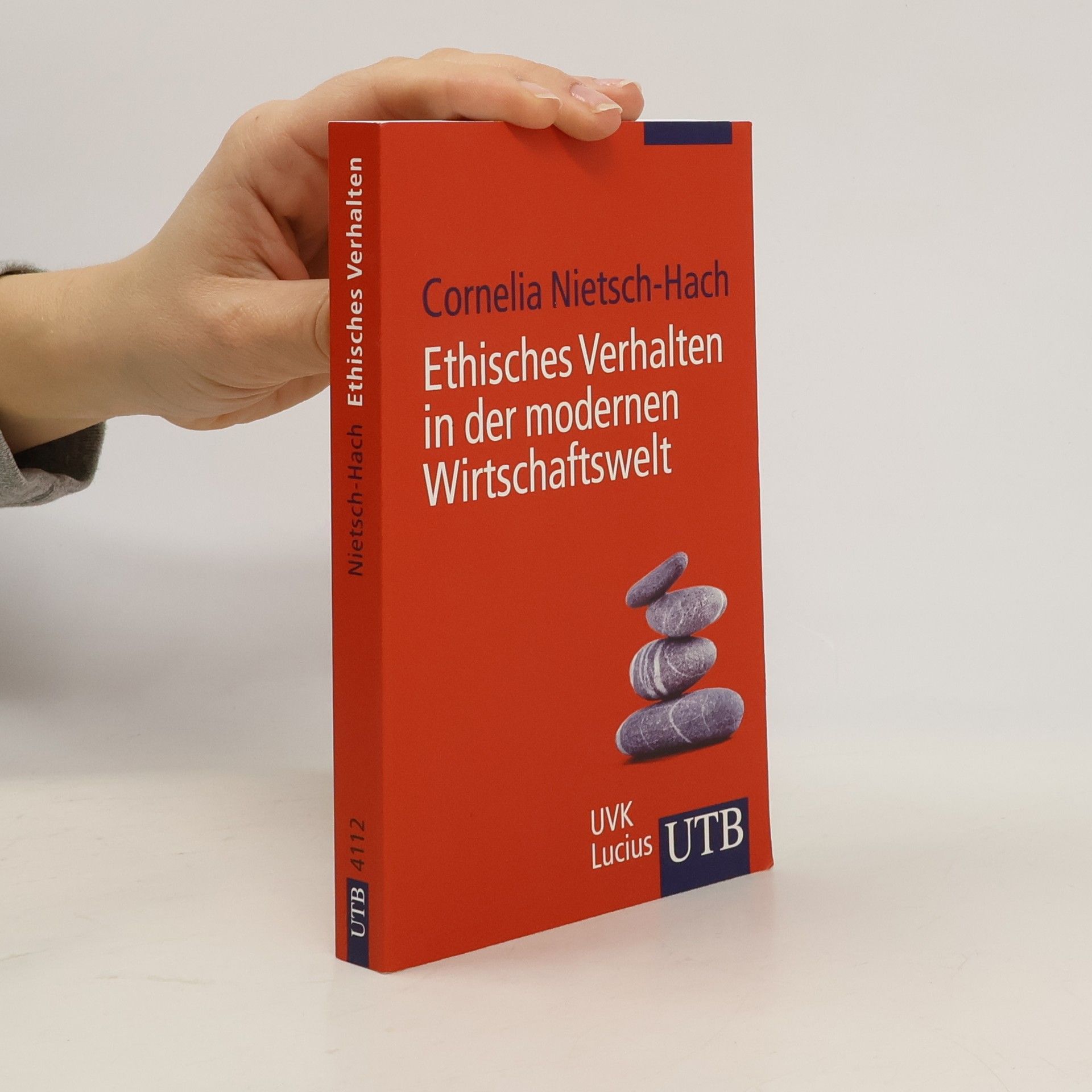 Cornelia Nietsch-Hach UTB - 4112: Ethisches Verhalten in der modernen Wirtschaftswelt