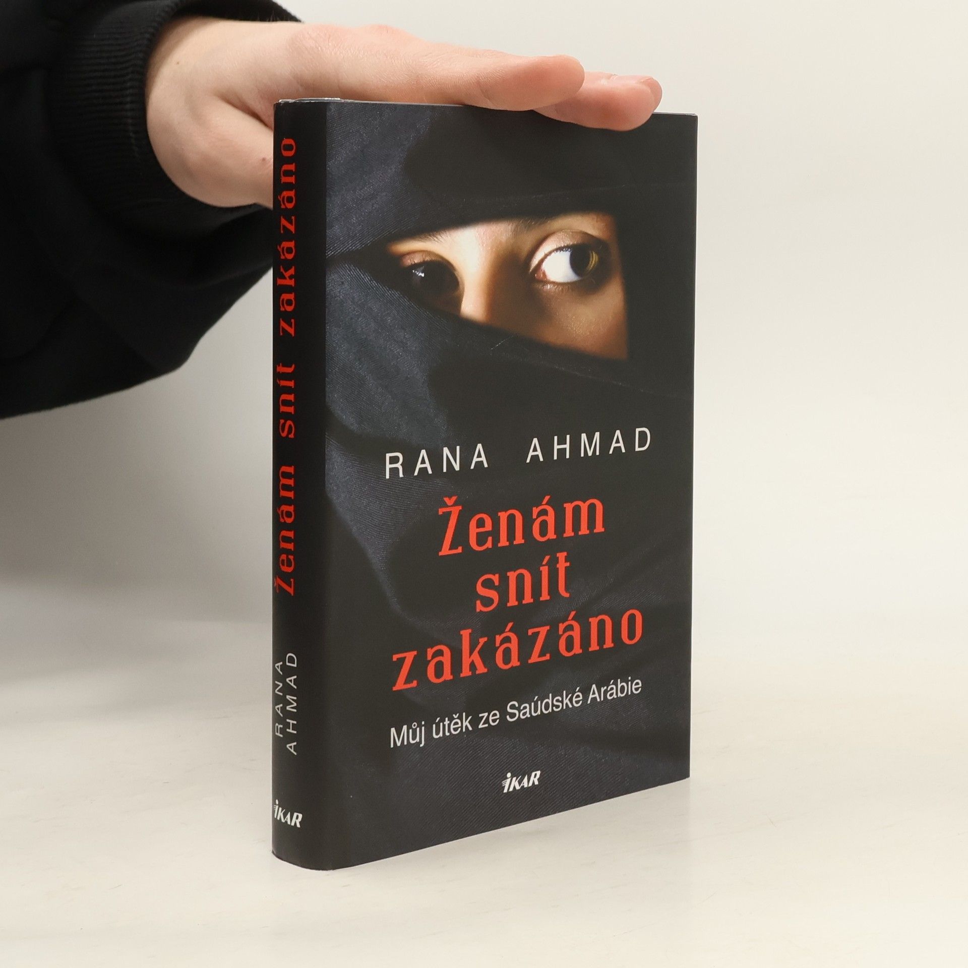 Rana Ahmad Ženám snít zakázáno