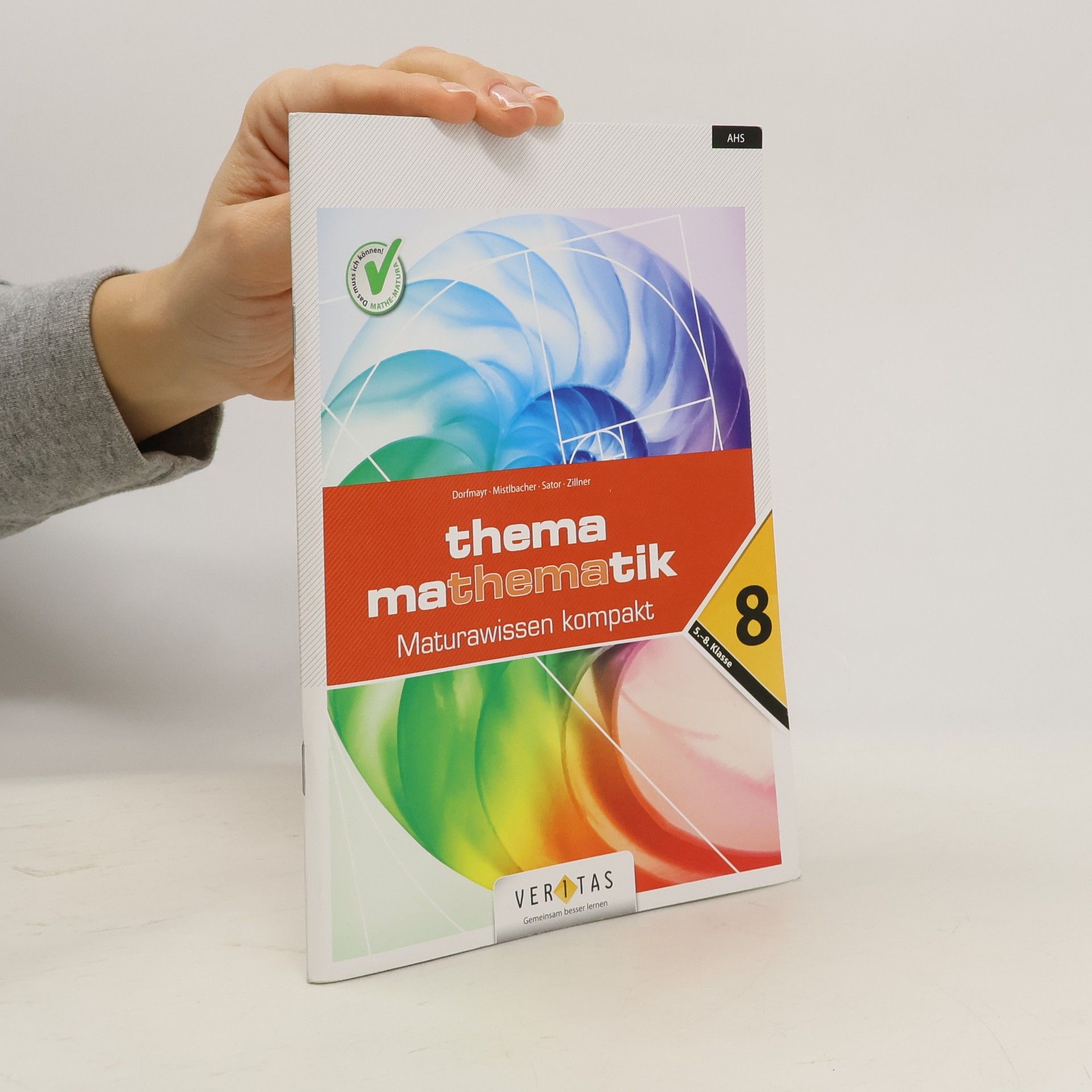 Anita Dorfmayr Thema Mathematik Oberstufe 8. Klasse. Maturawissen kompakt - Schulbuch