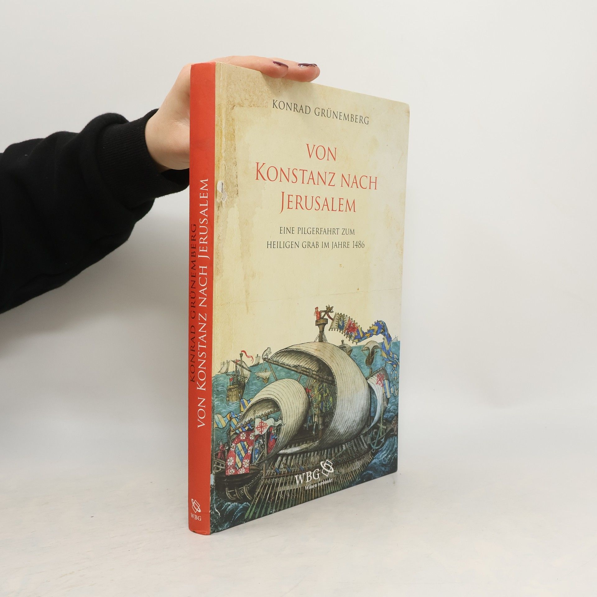 Von Konstanz nach Jerusalem : eine Pilgerfahrt zum Heiligen Grab im Jahre 1486