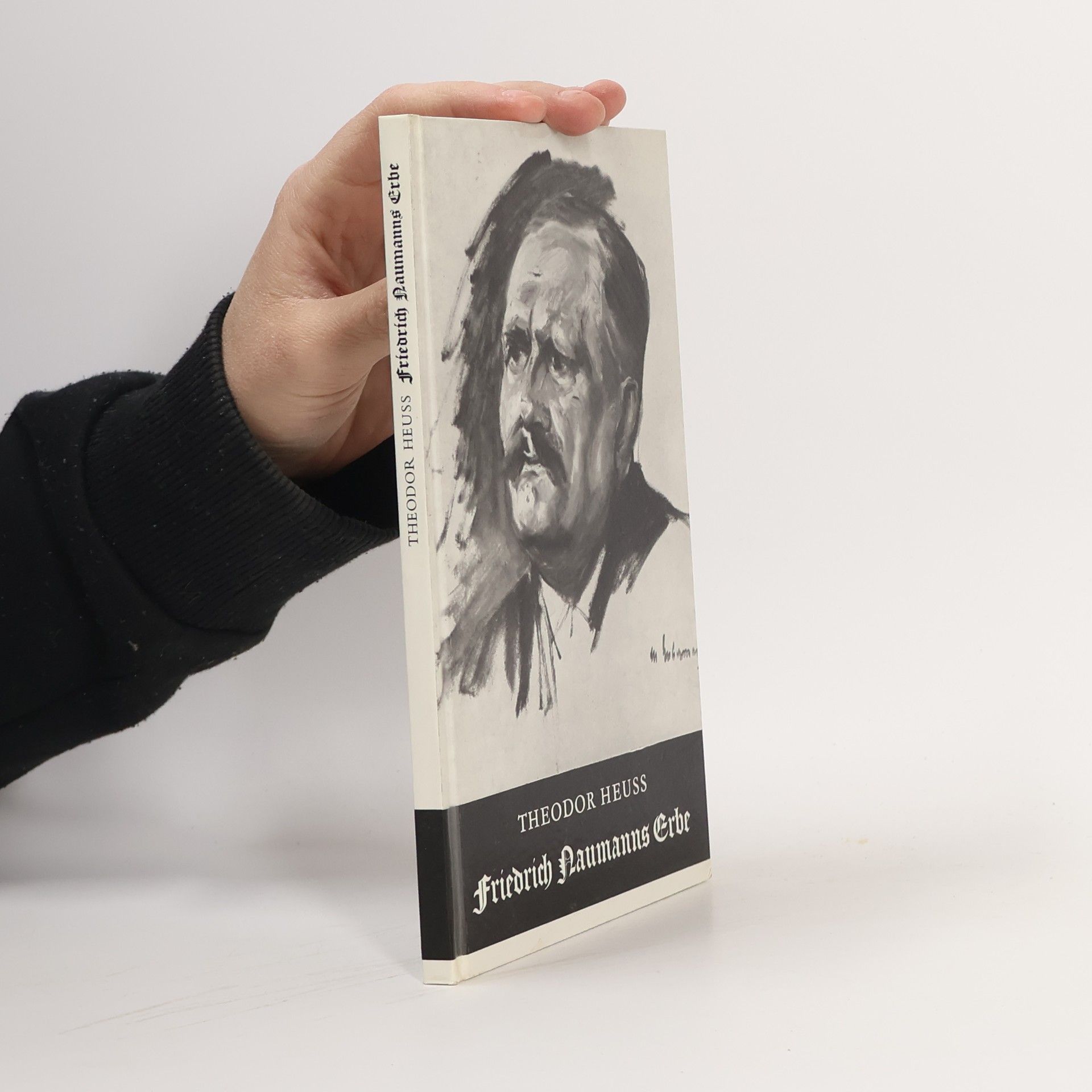 Theodor Heuss Friedrich Naumanns Erbe