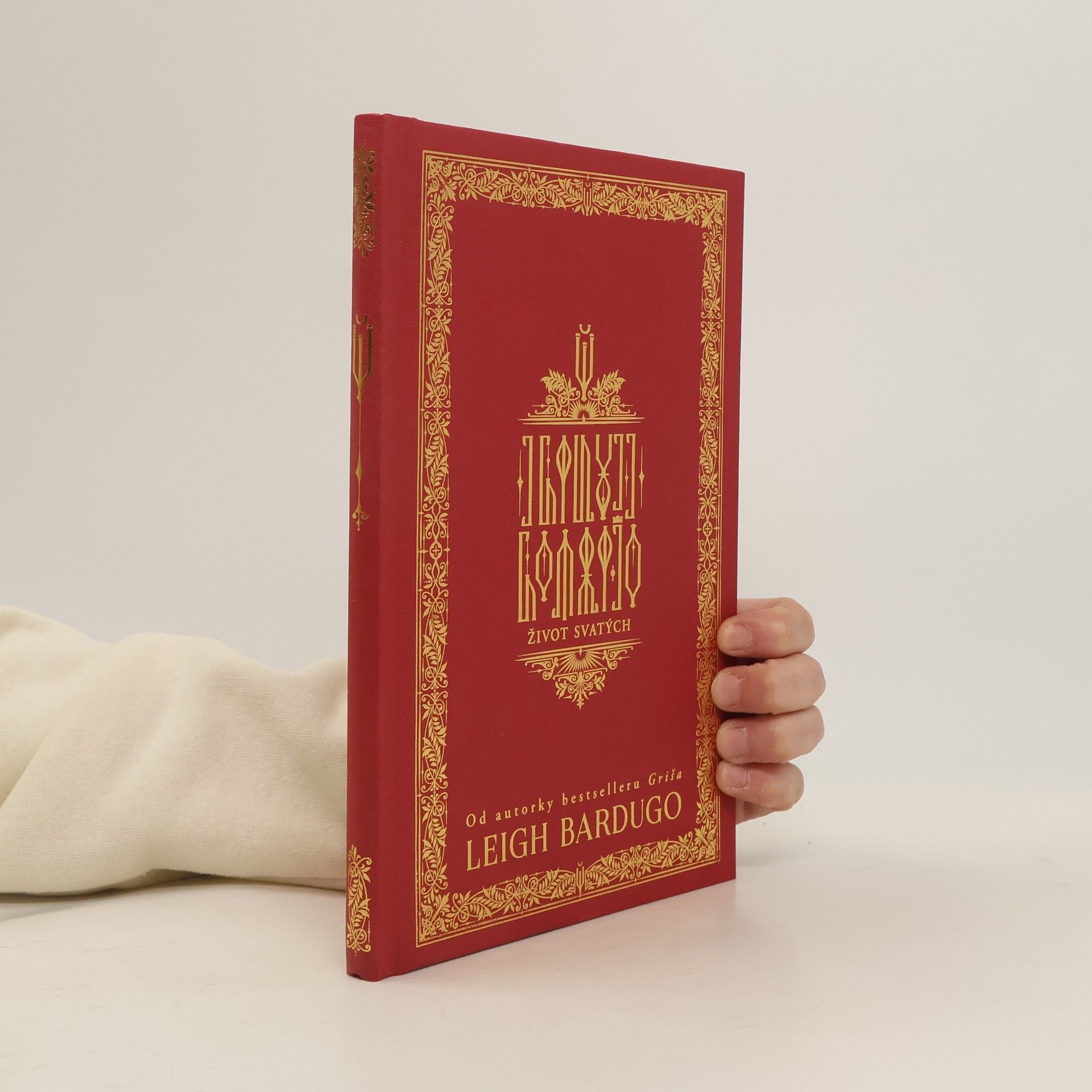 Leigh Bardugo Život svatých