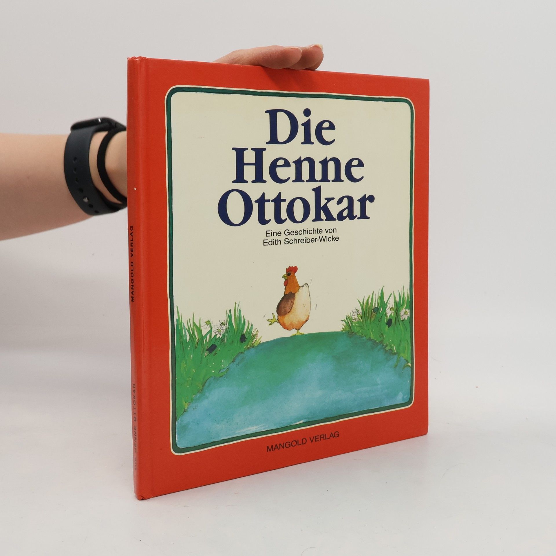 Edith Schreiber-Wicke Die Henne Ottokar