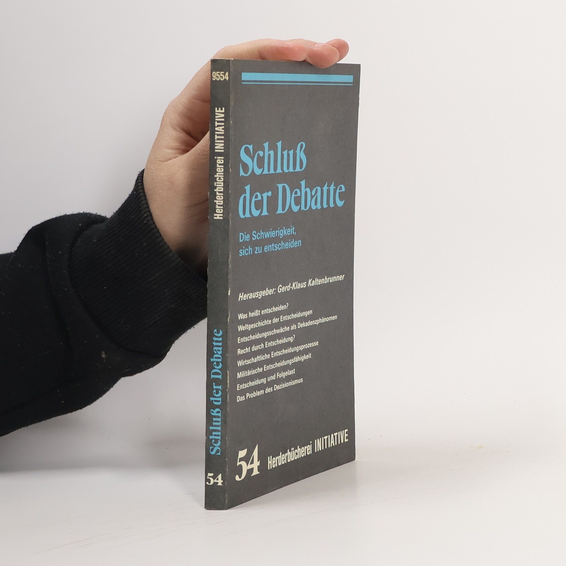 Gerd-Klaus Kaltenbrunner Schluß der Debatte