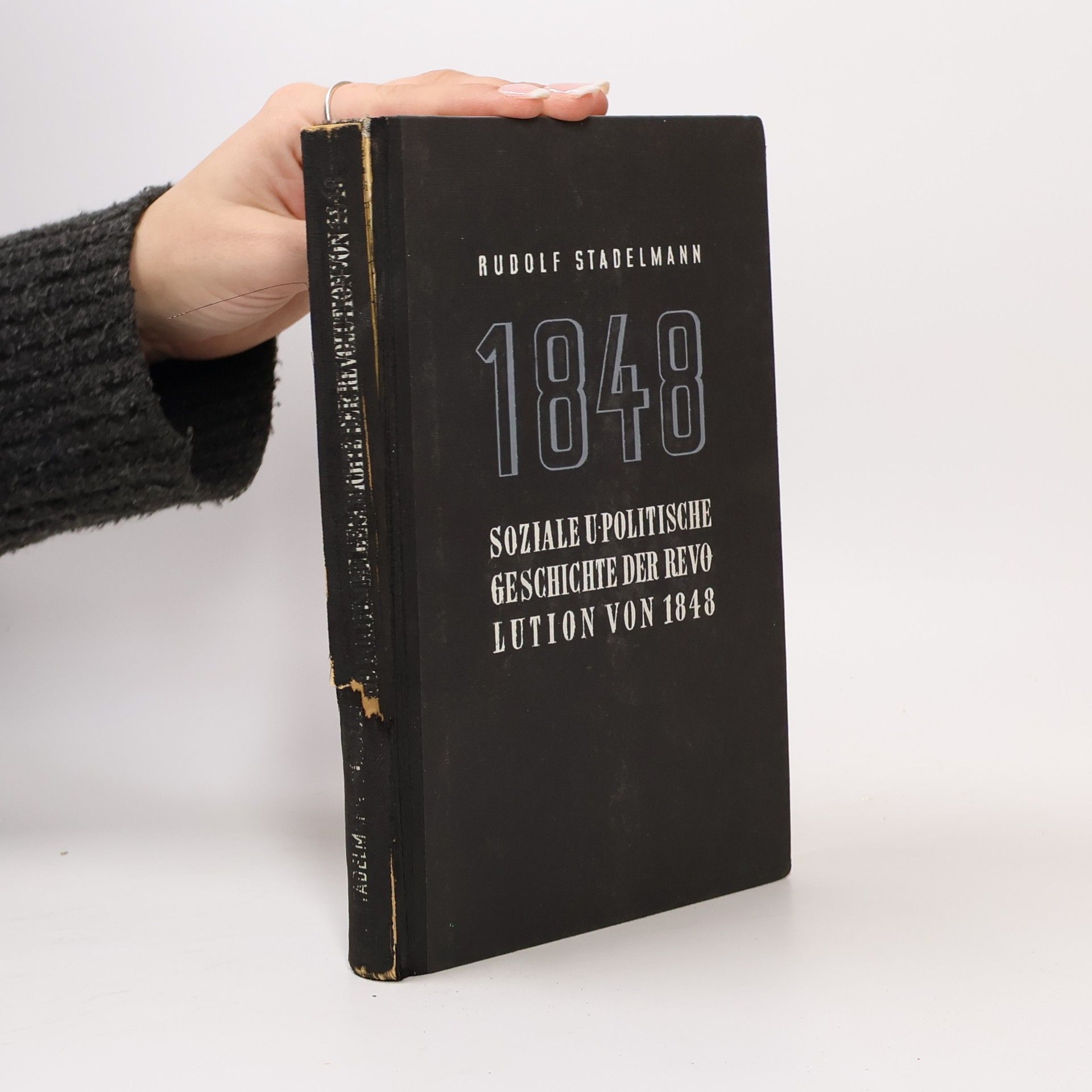 Rudolf Stadelmann Soziale und Politische Geschichte Der Revolution Von 1848