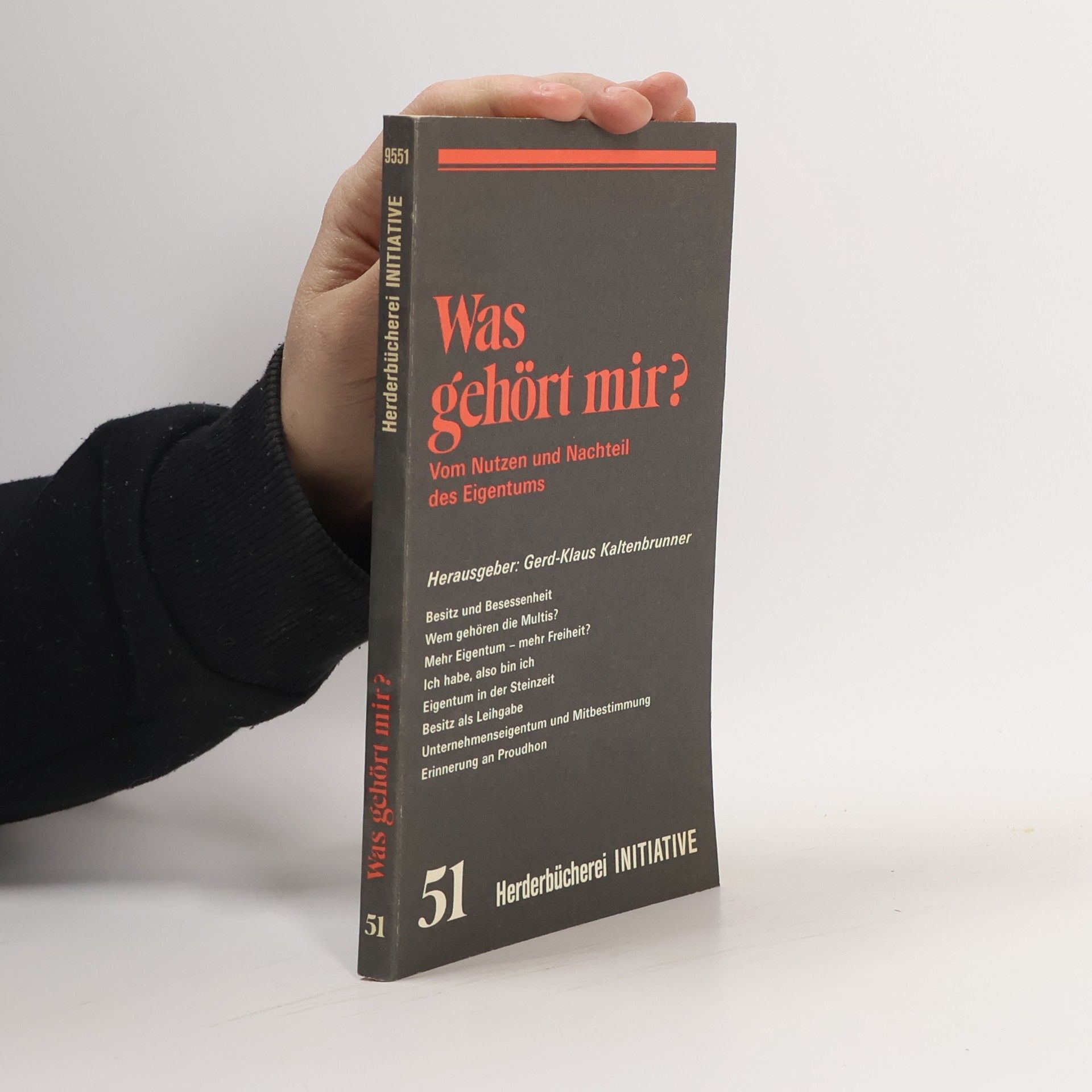 Gerd-Klaus Kaltenbrunner Was gehört mir?