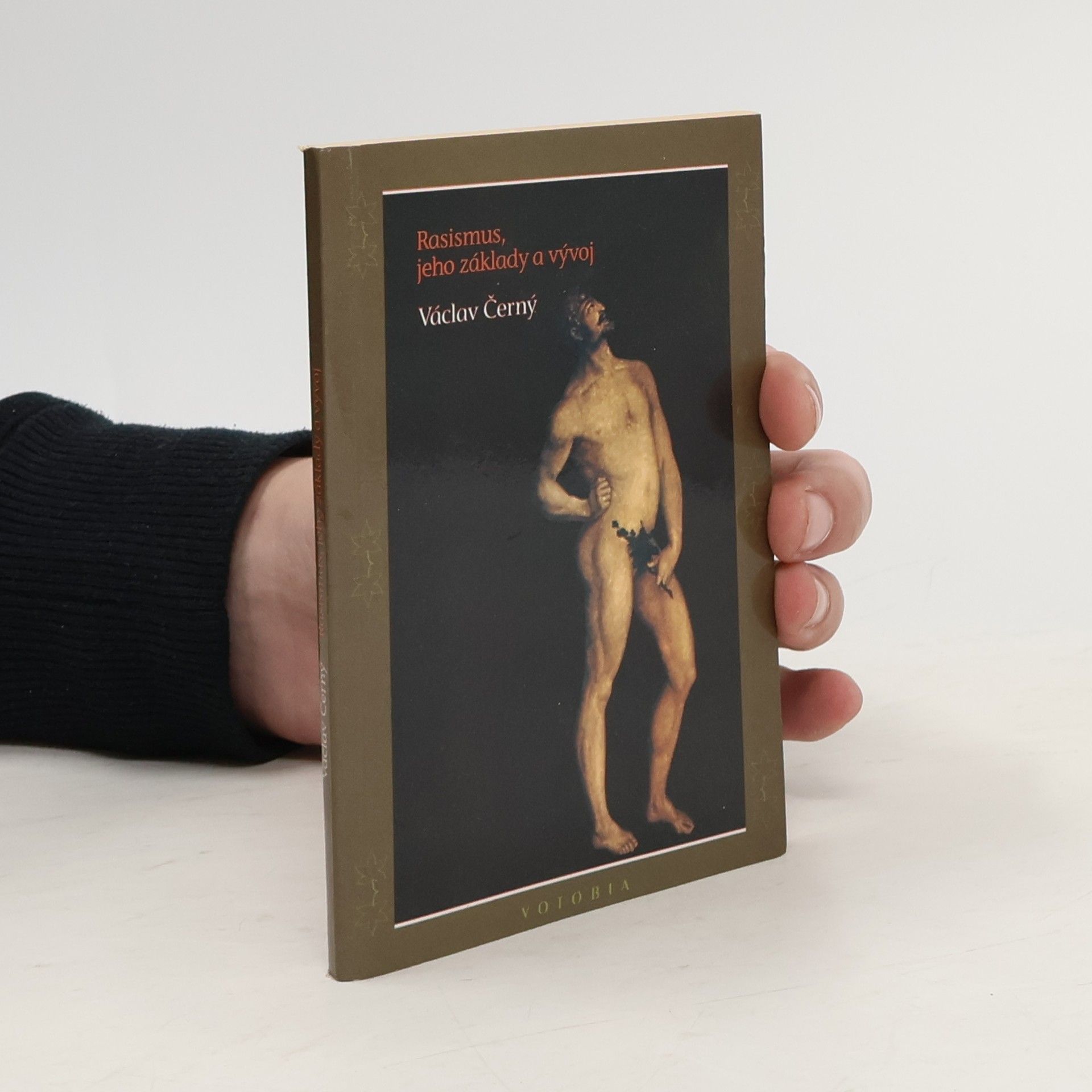 Václav Černý Rasismus, jeho základy a vývoj