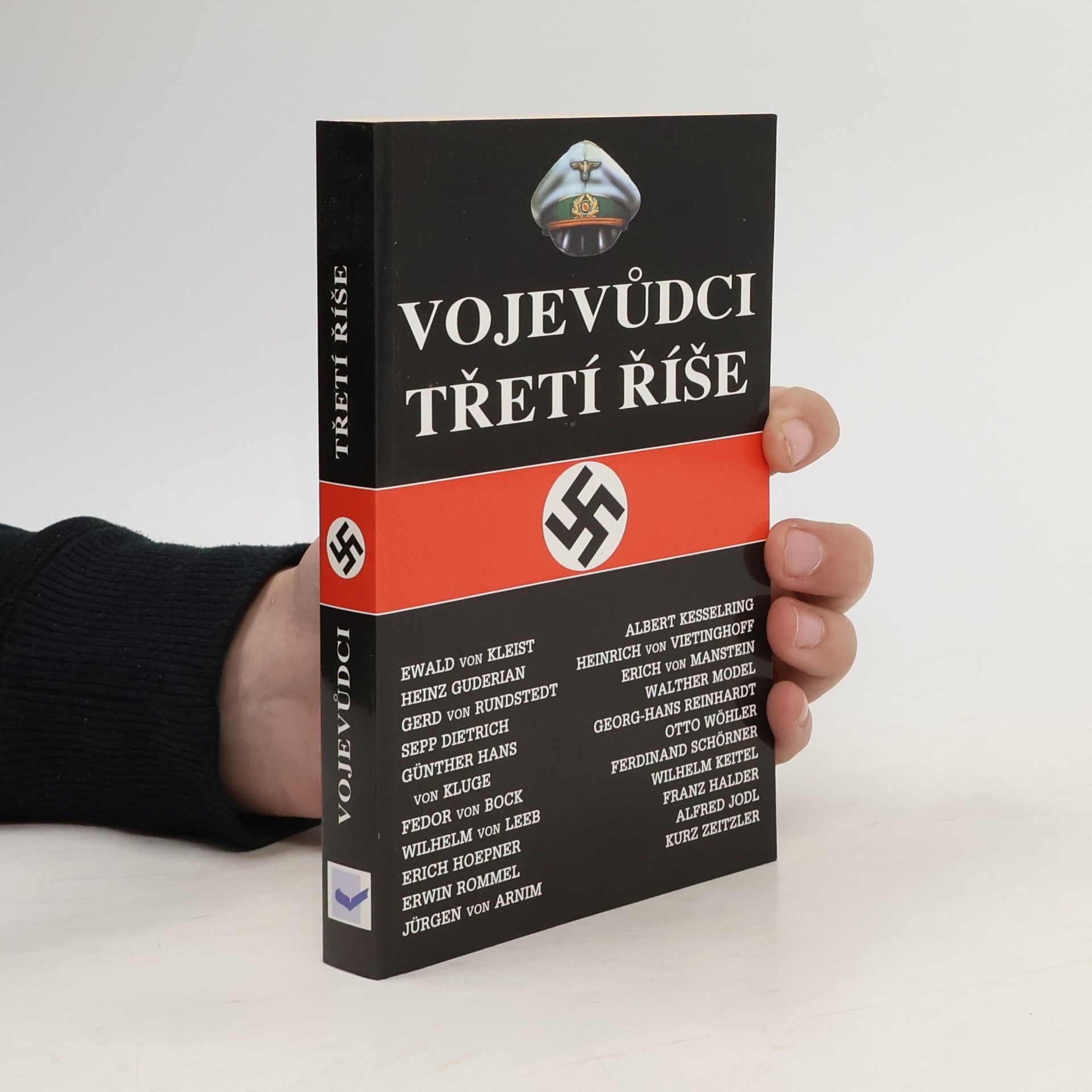 I. Rušák Vojevůdci třetí říše