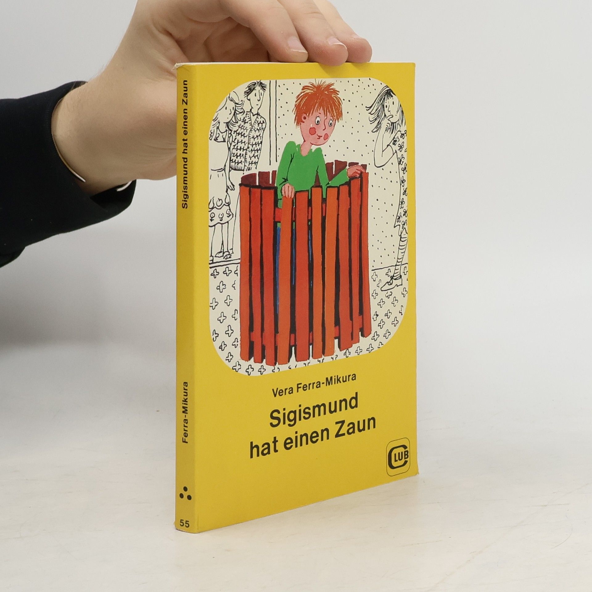 Sigismund hat einen Zaun