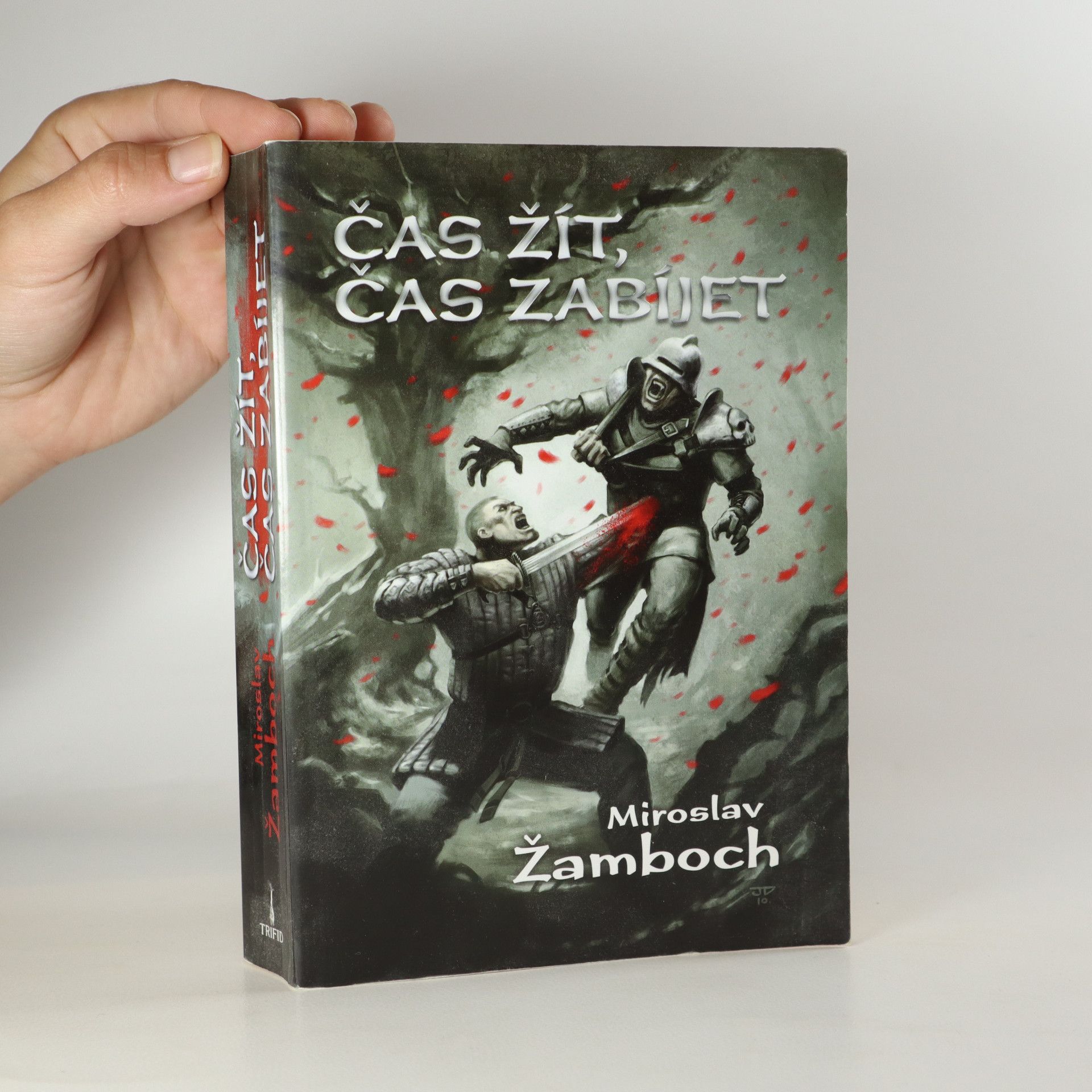 Miroslav Žamboch Čas žít, čas zabíjet
