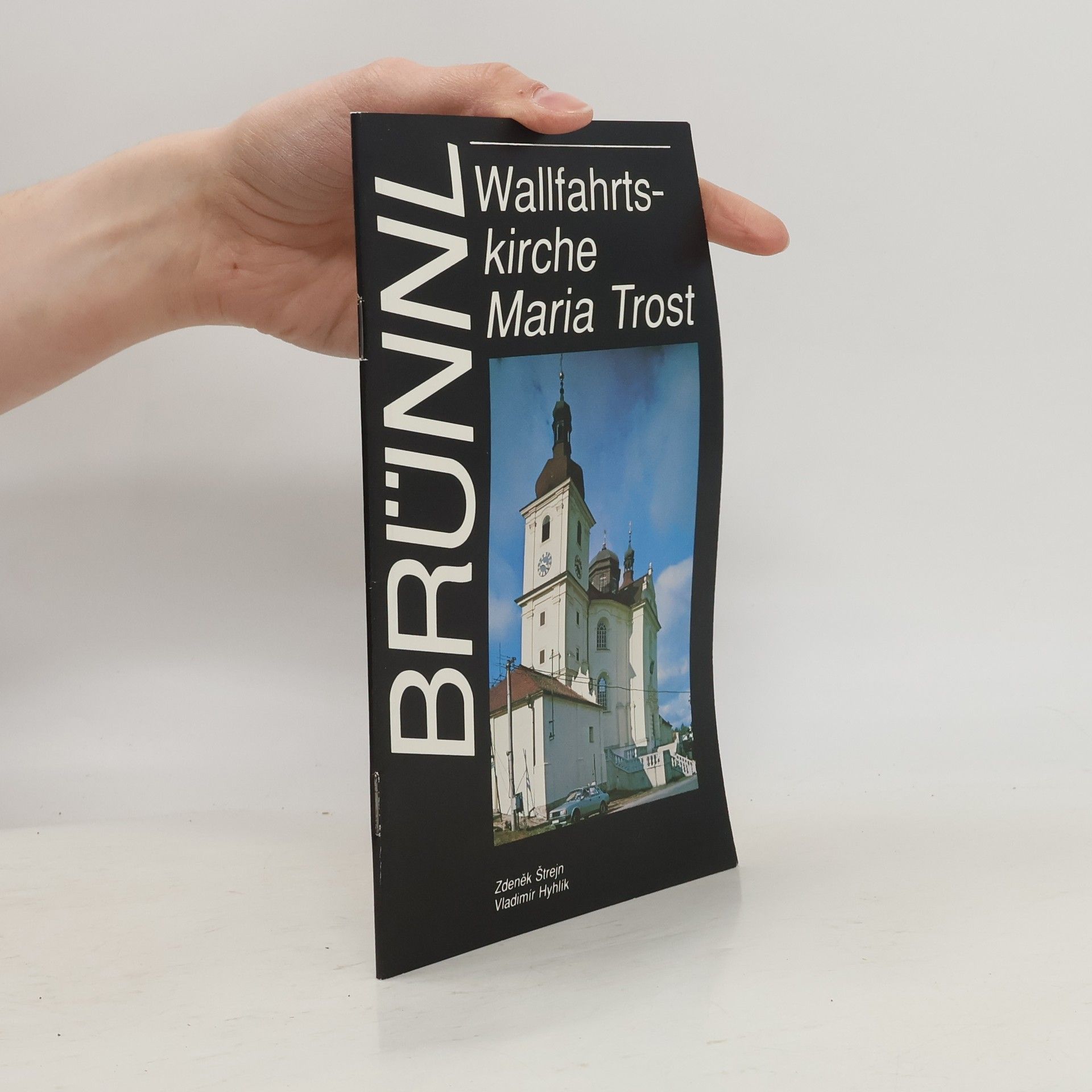 Kolektív autorov Brünnl - Wallfahrtskirche Maria Trost