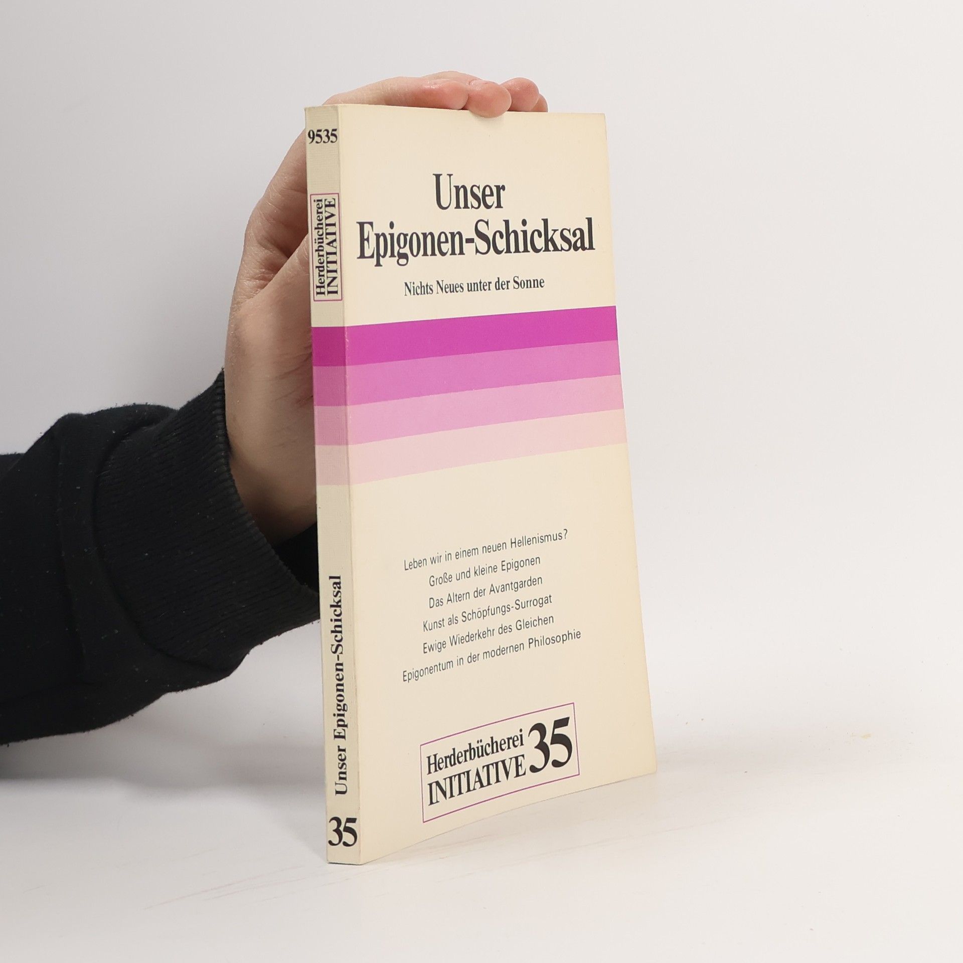 Gerd-Klaus Kaltenbrunner Unser Epigonen-Schicksal