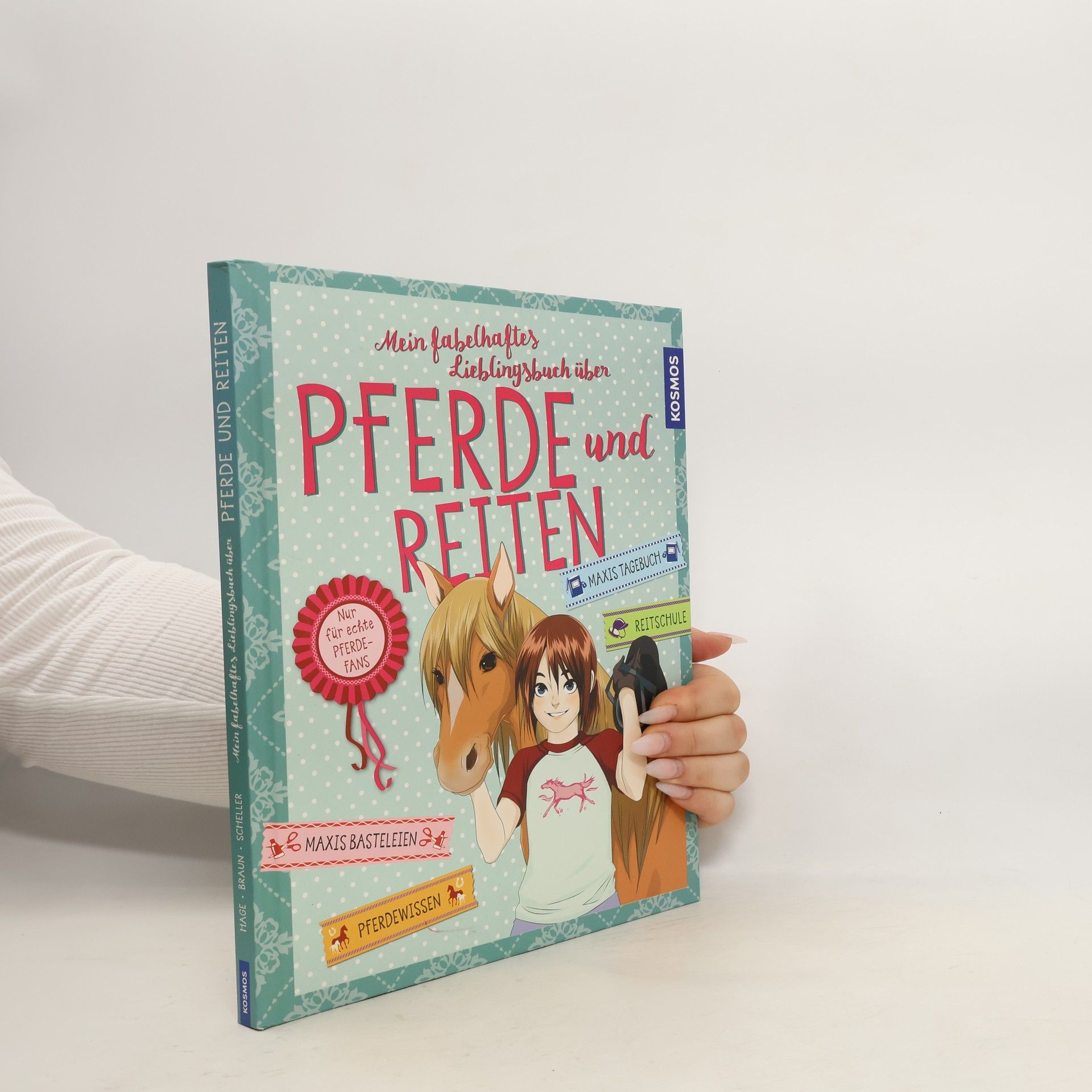 Anike Hage Mein fabelhaftes Lieblingsbuch über Pferde und Reiten