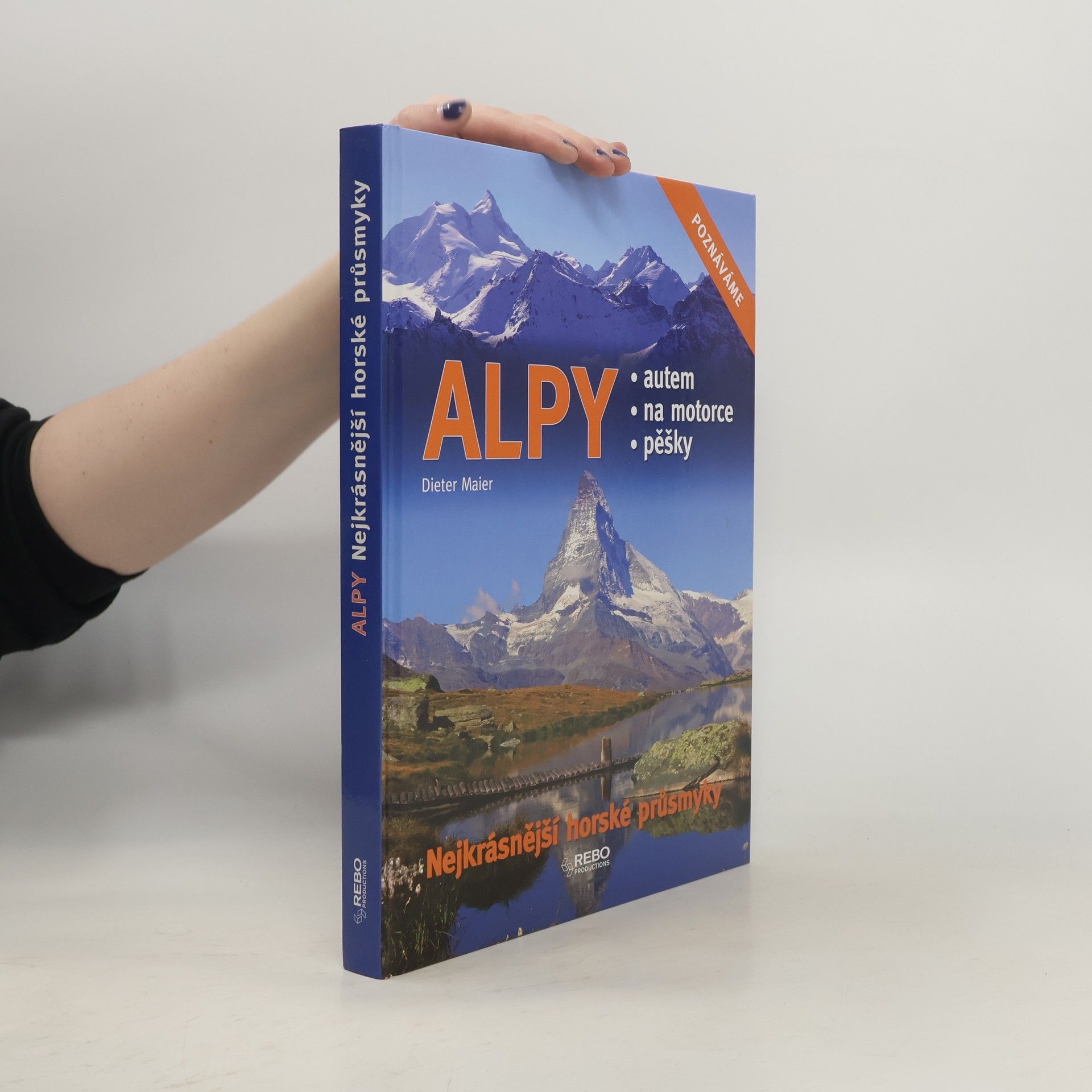 Dieter Maier Alpy: Nejkrásnější horské průsmyky