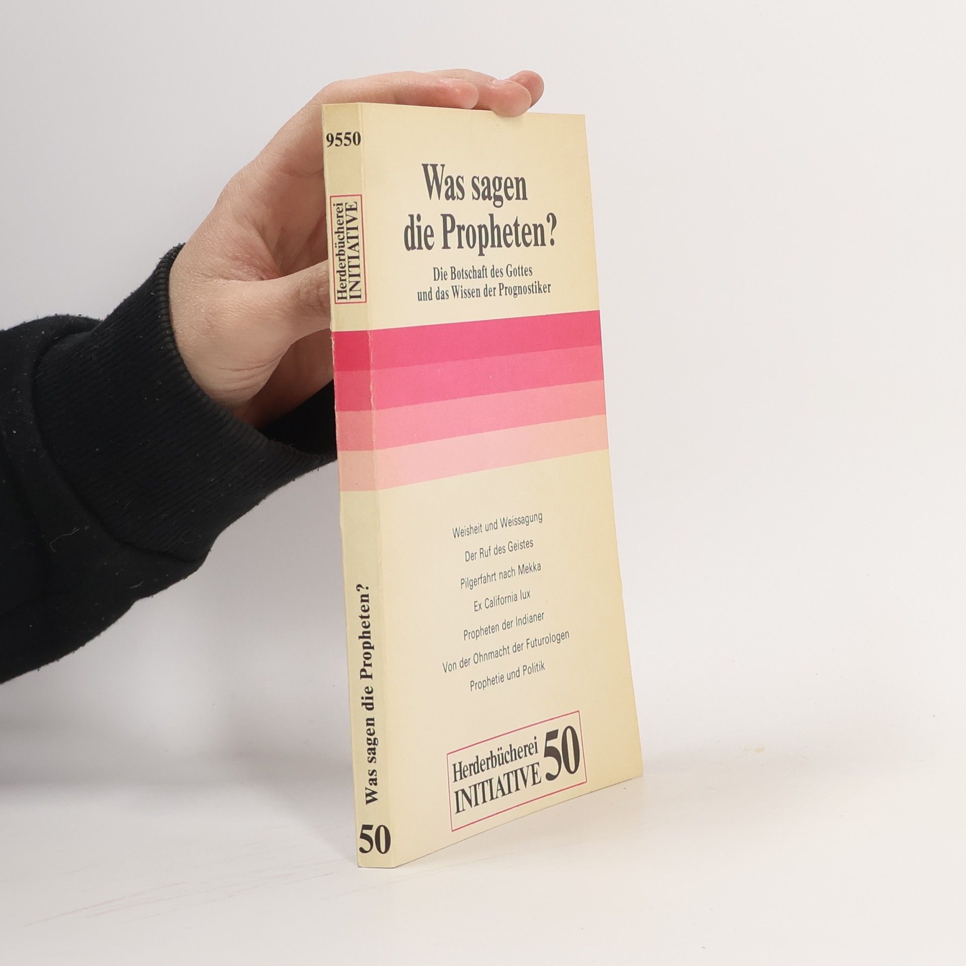 Gerd-Klaus Kaltenbrunner Was sagen die Propheten?