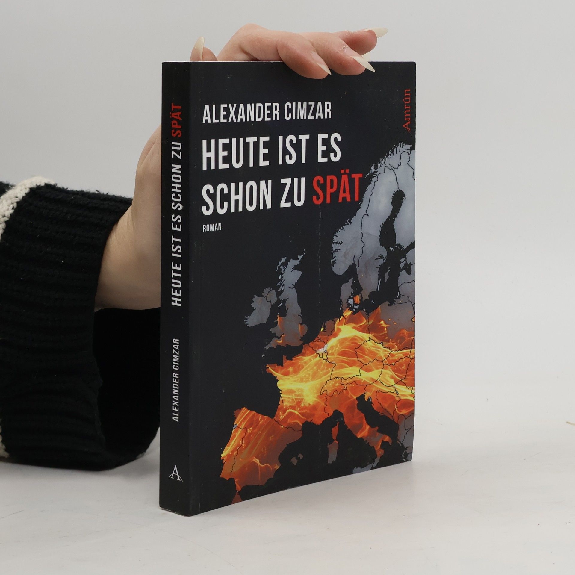 Alexander Cimzar Heute ist es schon zu spät