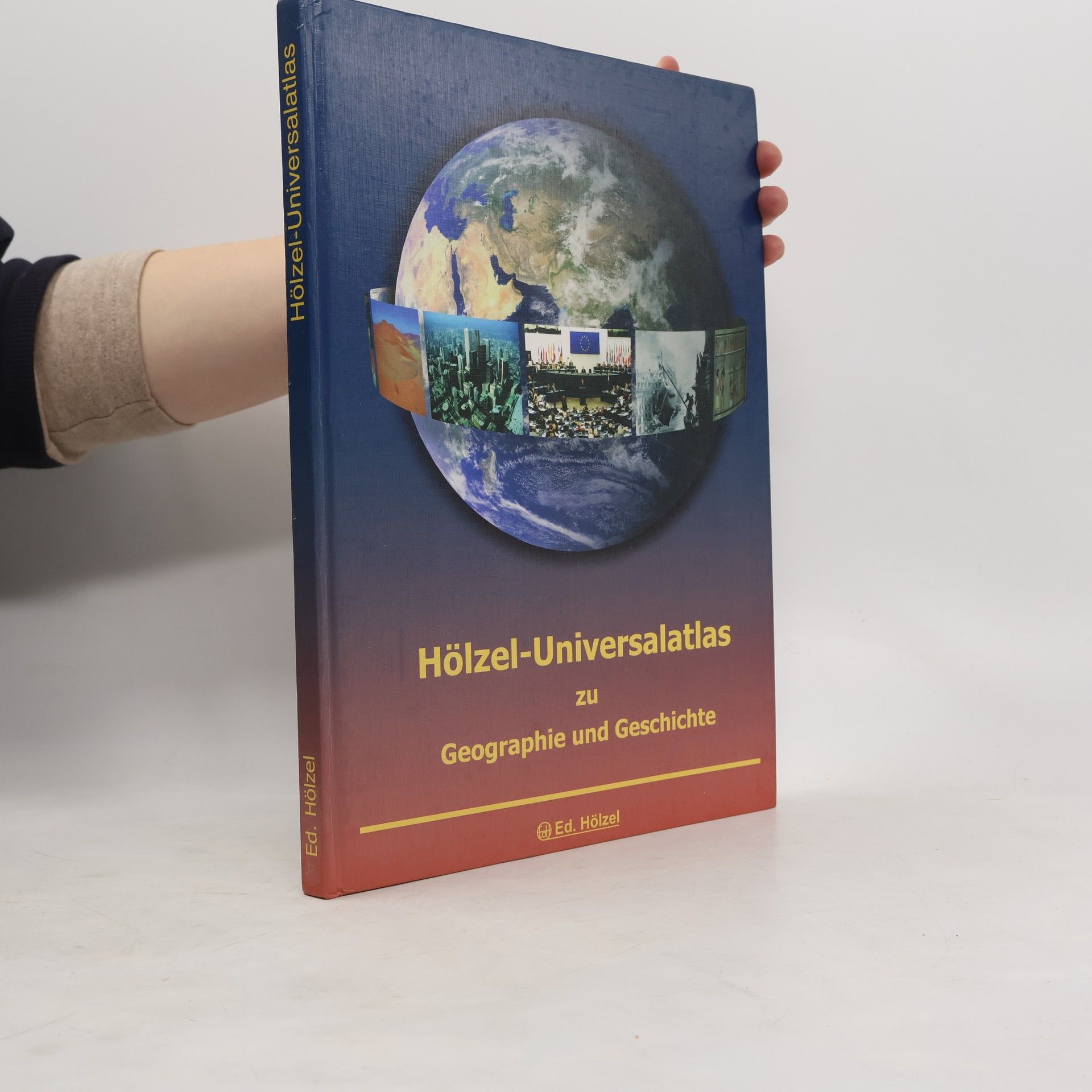 Various authors Hölzel-Universalatlas zu Geographie und Geschichte