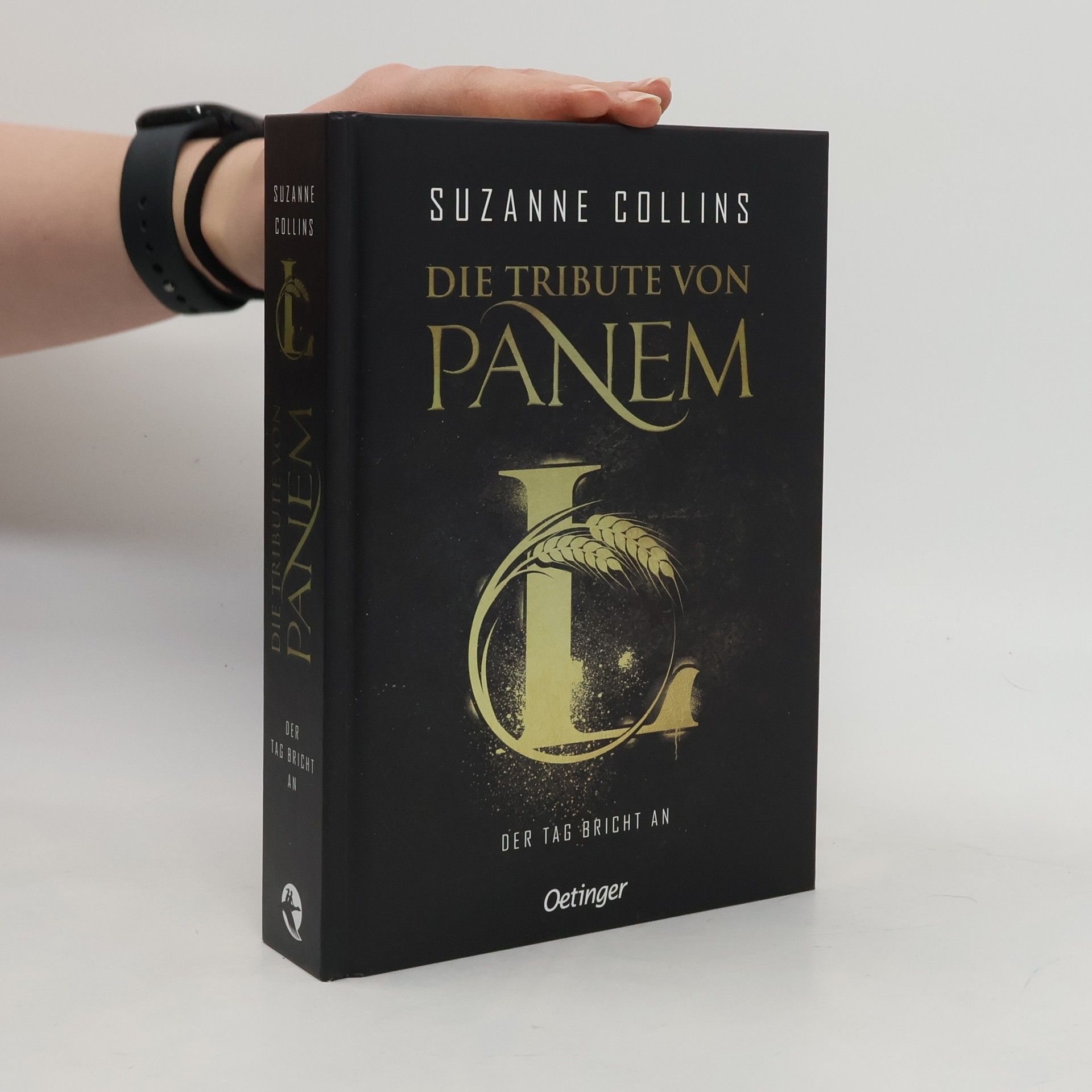 Suzanne Collins Die Tribute von Panem. Der Tag bricht an