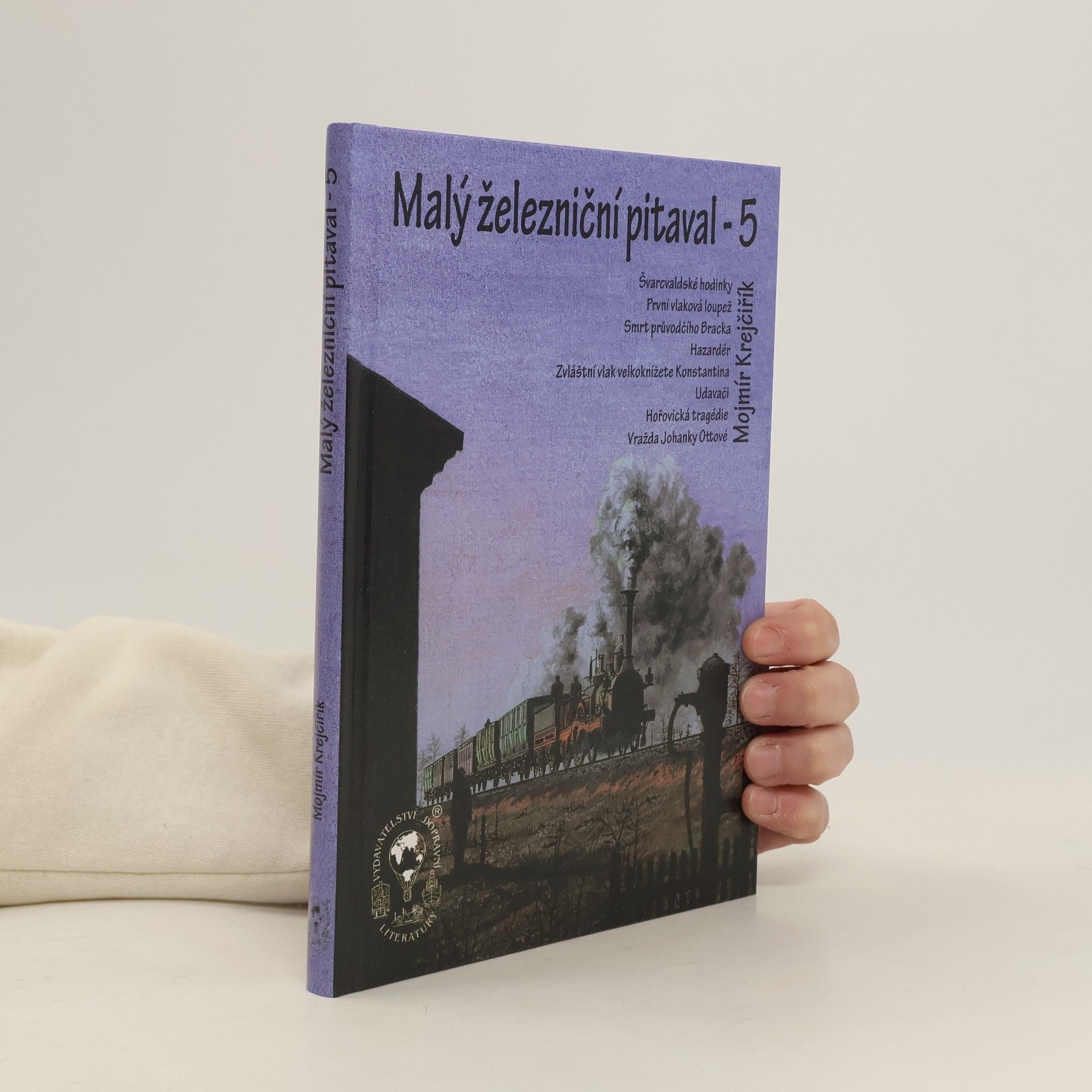 Mojmír Krejčiřík Malý železniční pitaval 5