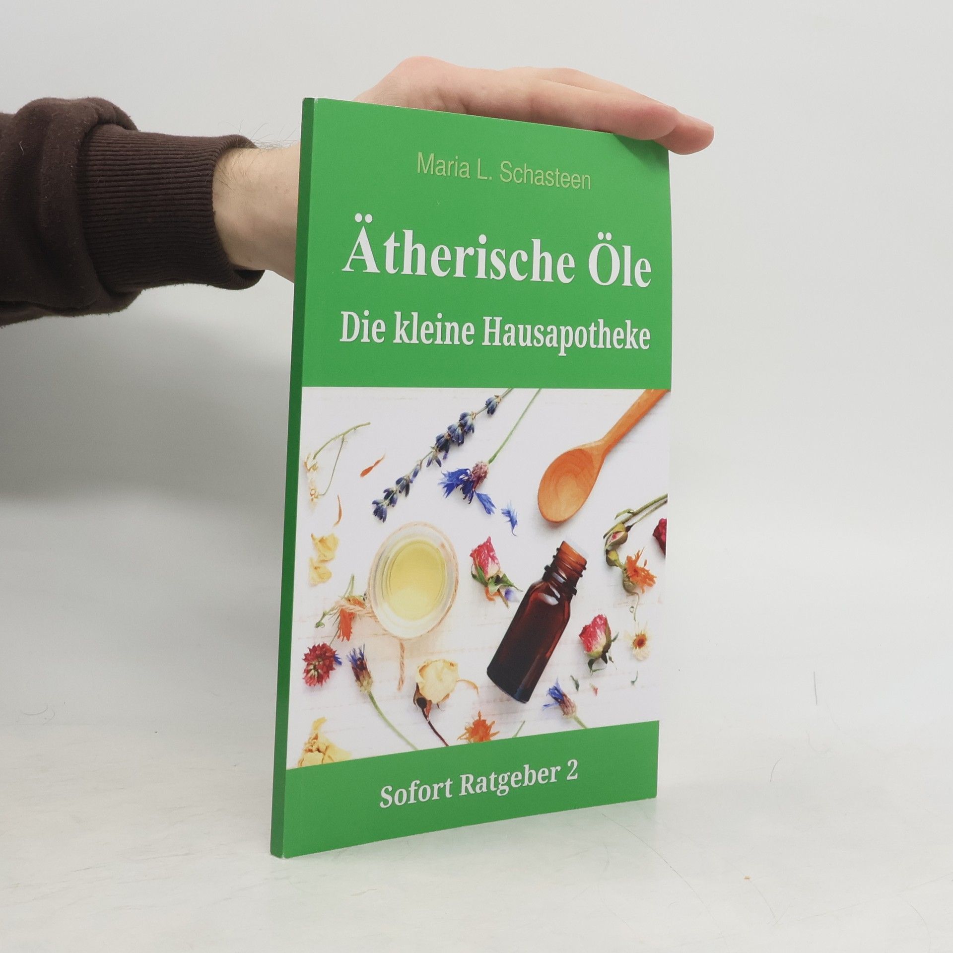 Maria L. Schasteen Ätherische Öle