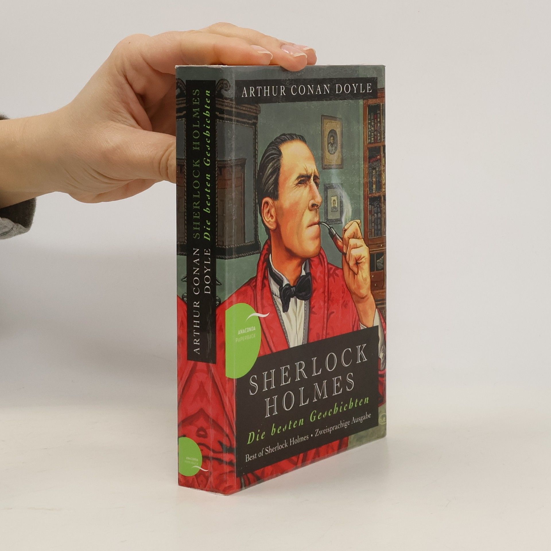 Arthur Conan Doyle Sherlock Holmes : Die besten Geschichten