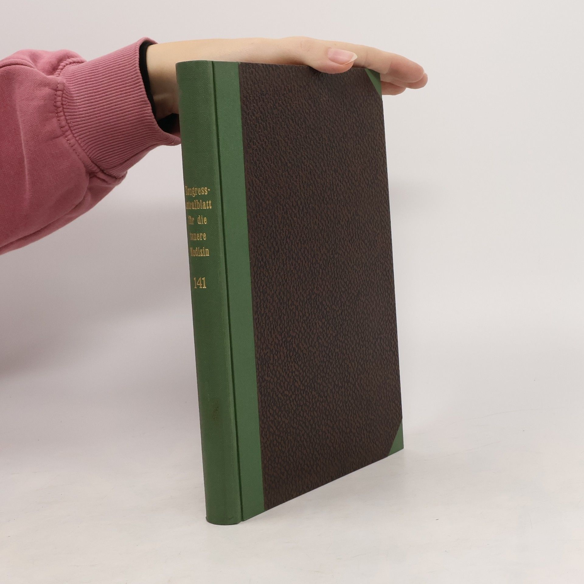 Autores varios Kongresszentralblatt für die gesamte Innere Medizin mit Einschluss der Kinderheilkunde Band. 141