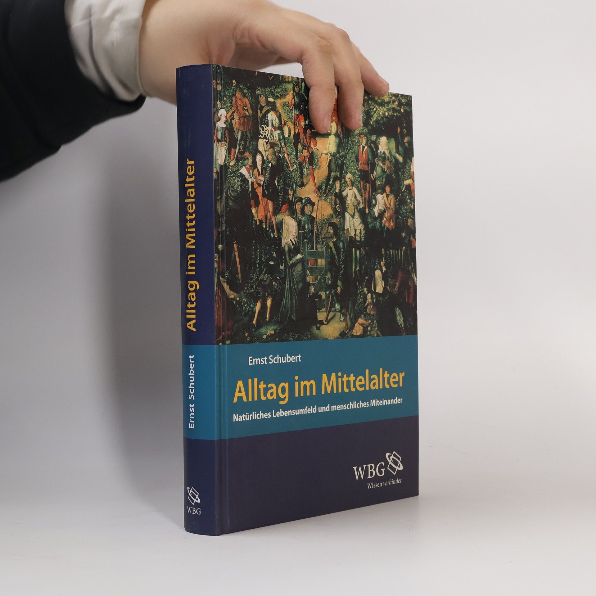 Ernst Schubert Alltag im Mittelalter