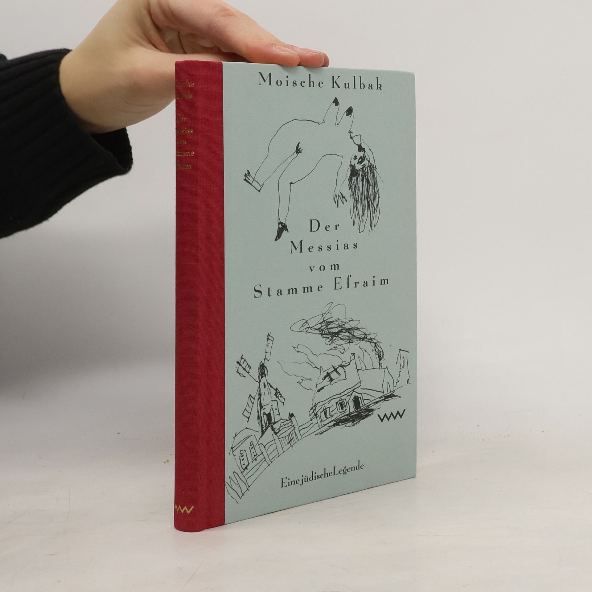 Moisej S. Kulʹbak Der Messias vom Stamme Efraim