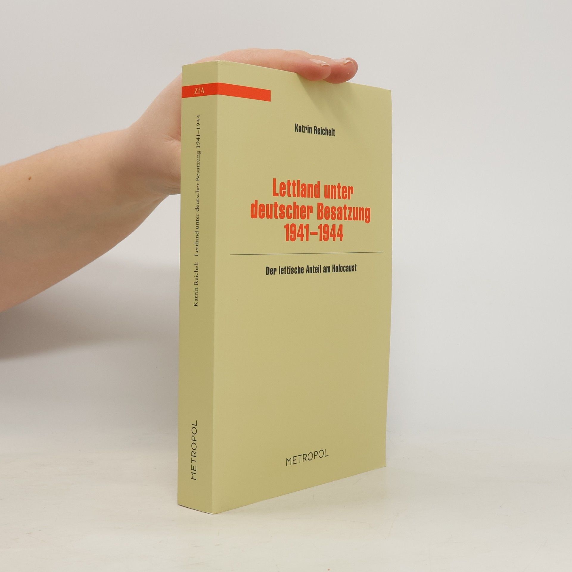 Katrin Reichelt Lettland unter deutscher Besatzung 1941-1944