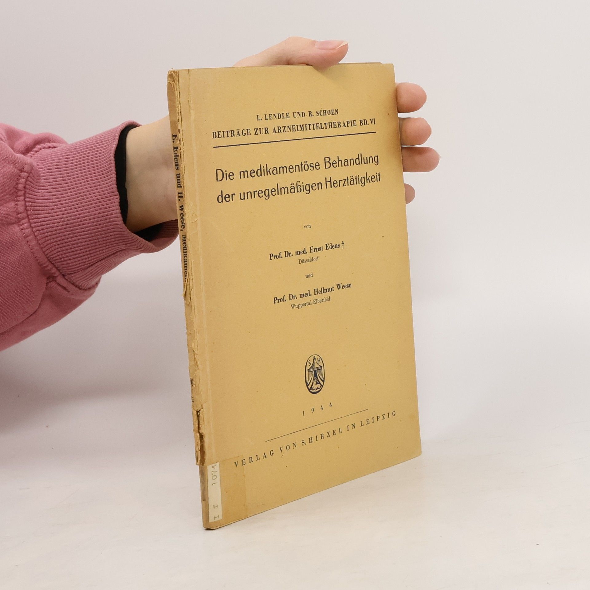 Ernst Edens Die medikamentöse Behandlung der unregelmäßigen Herztätigkeit