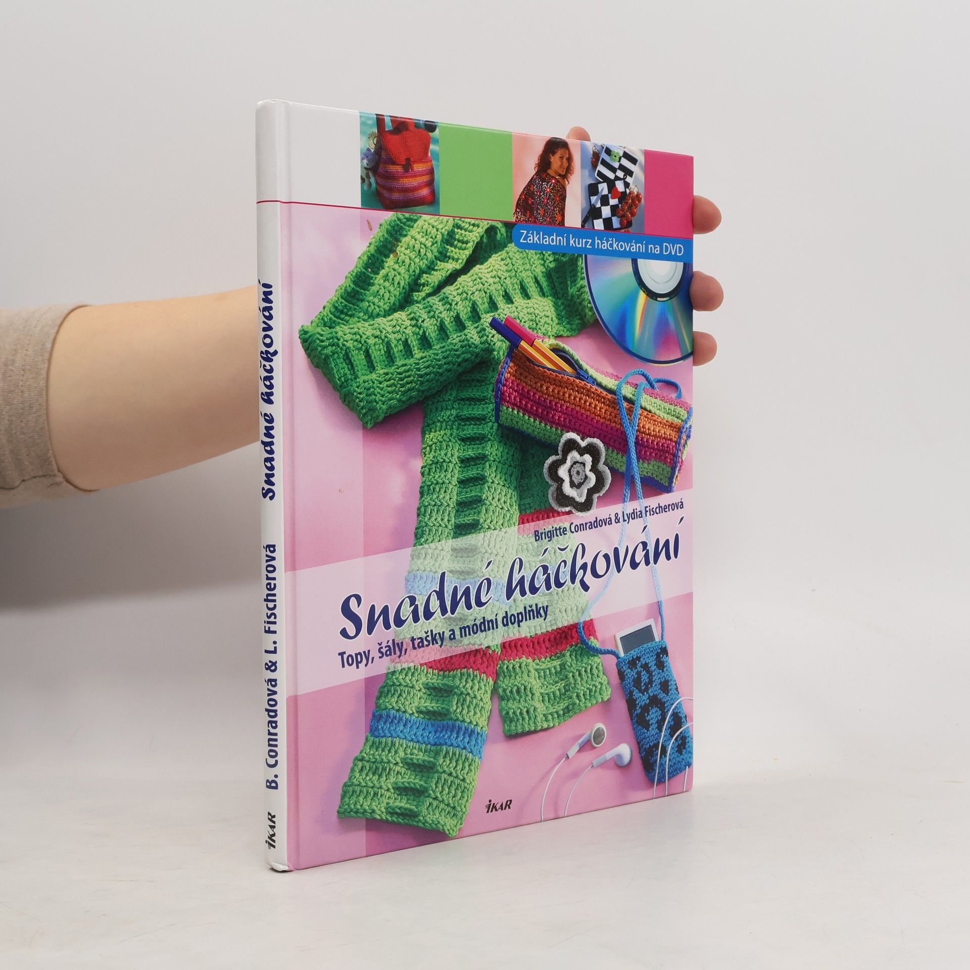 Brigitte Conrad Snadné háčkování : topy, šály, tašky a módní doplňky