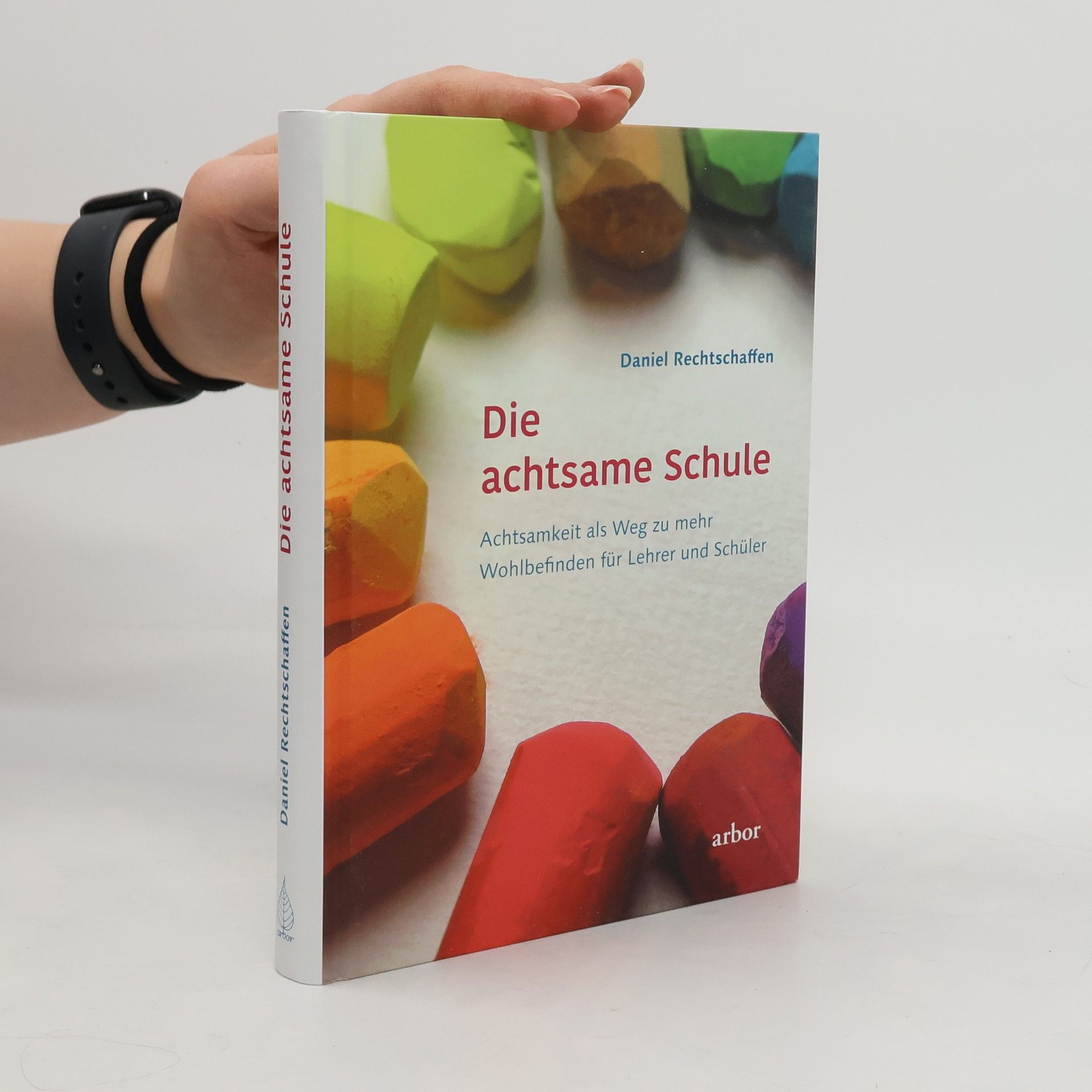 Daniel Rechtschaffen Die achtsame Schule