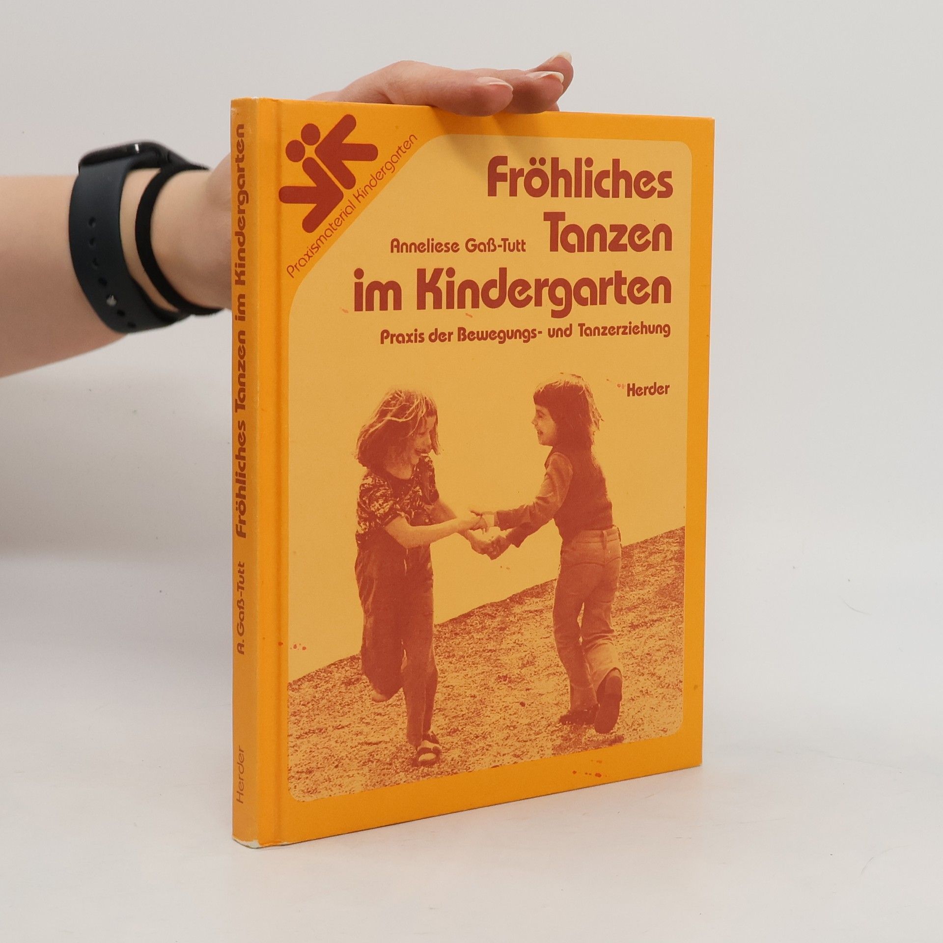 Anneliese Gaß-Tutt Fröhliches Tanzen im Kindergarten