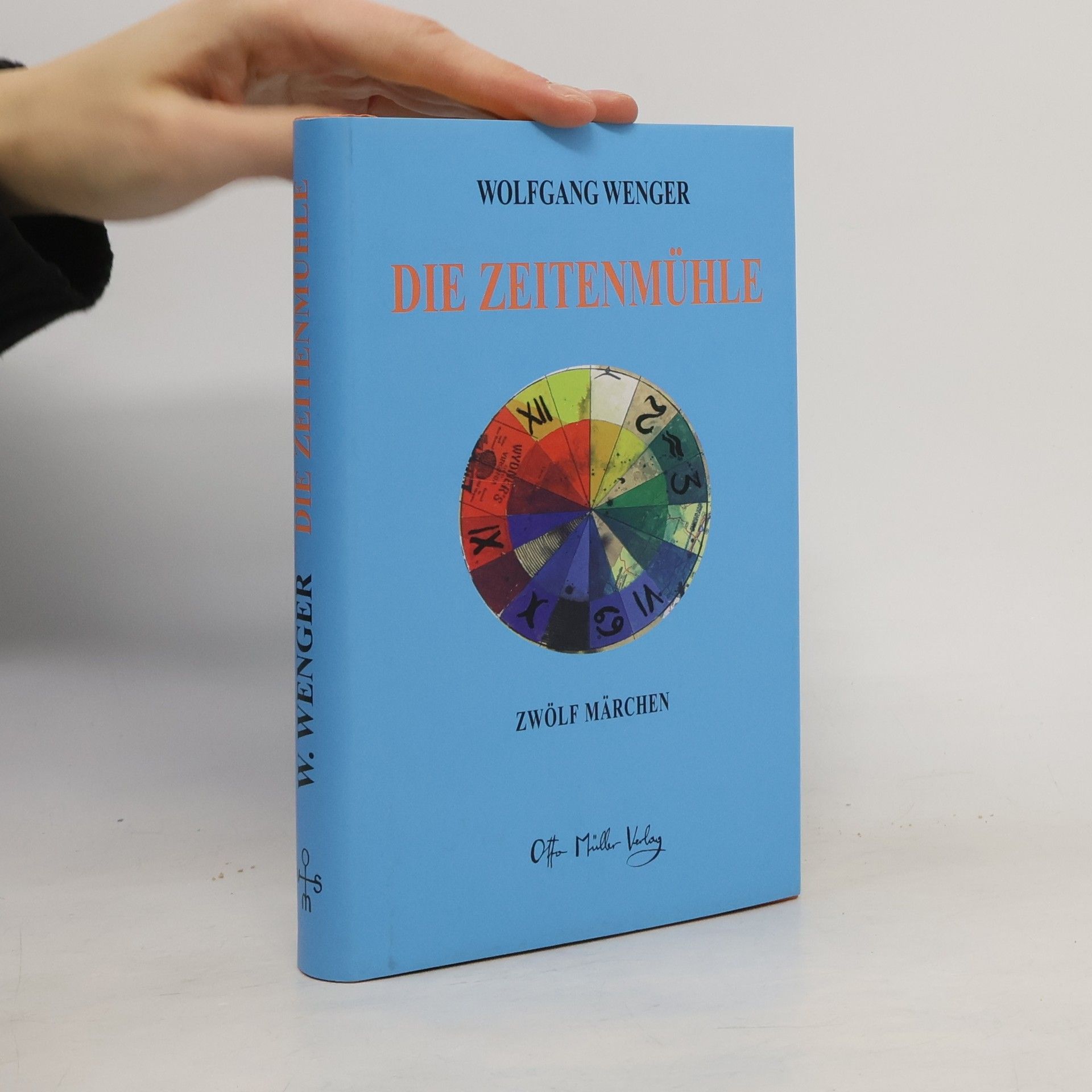 Die Zeitenmühle. Zwölf Märchen