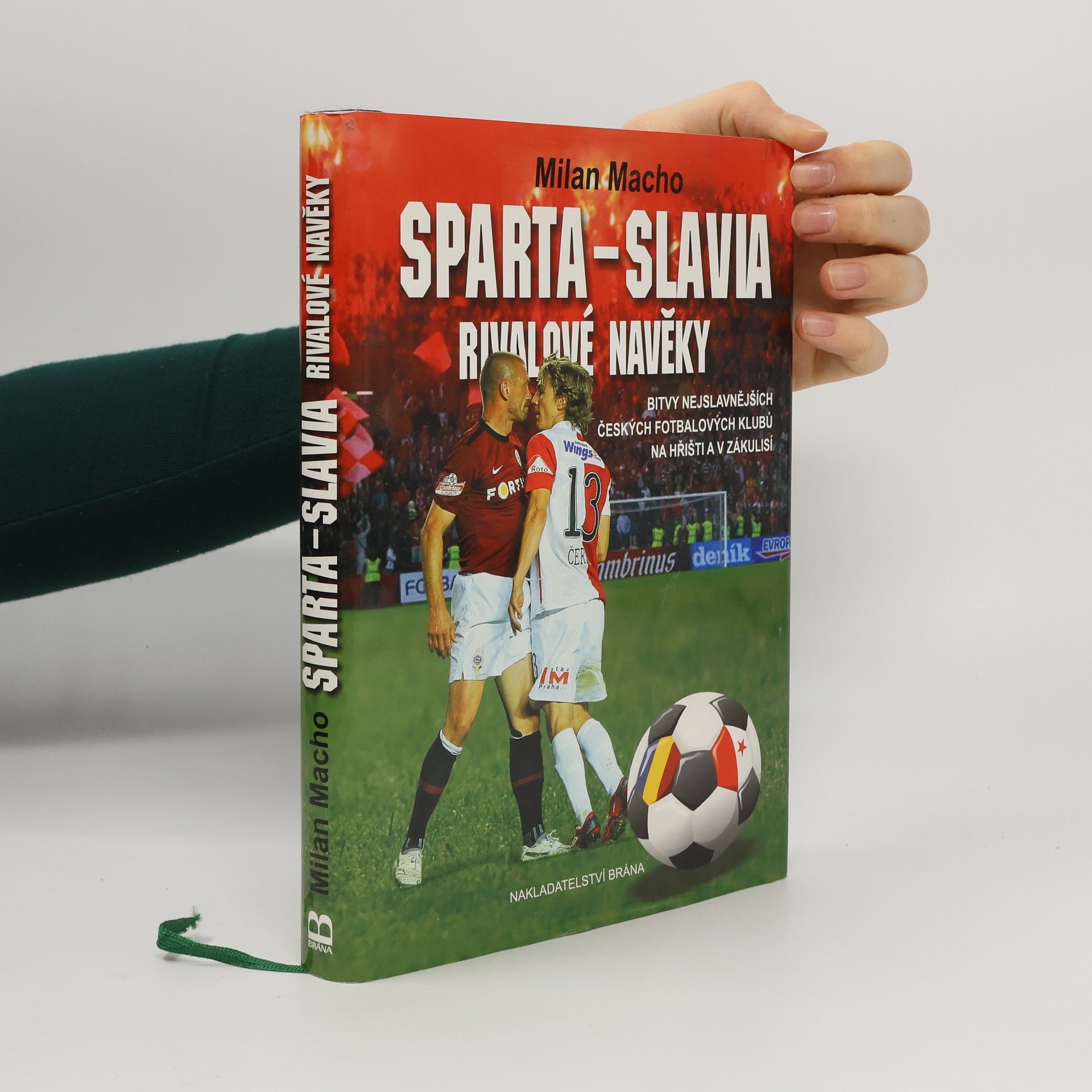 Milan Macho Sparta - Slavia. Rivalové navěky