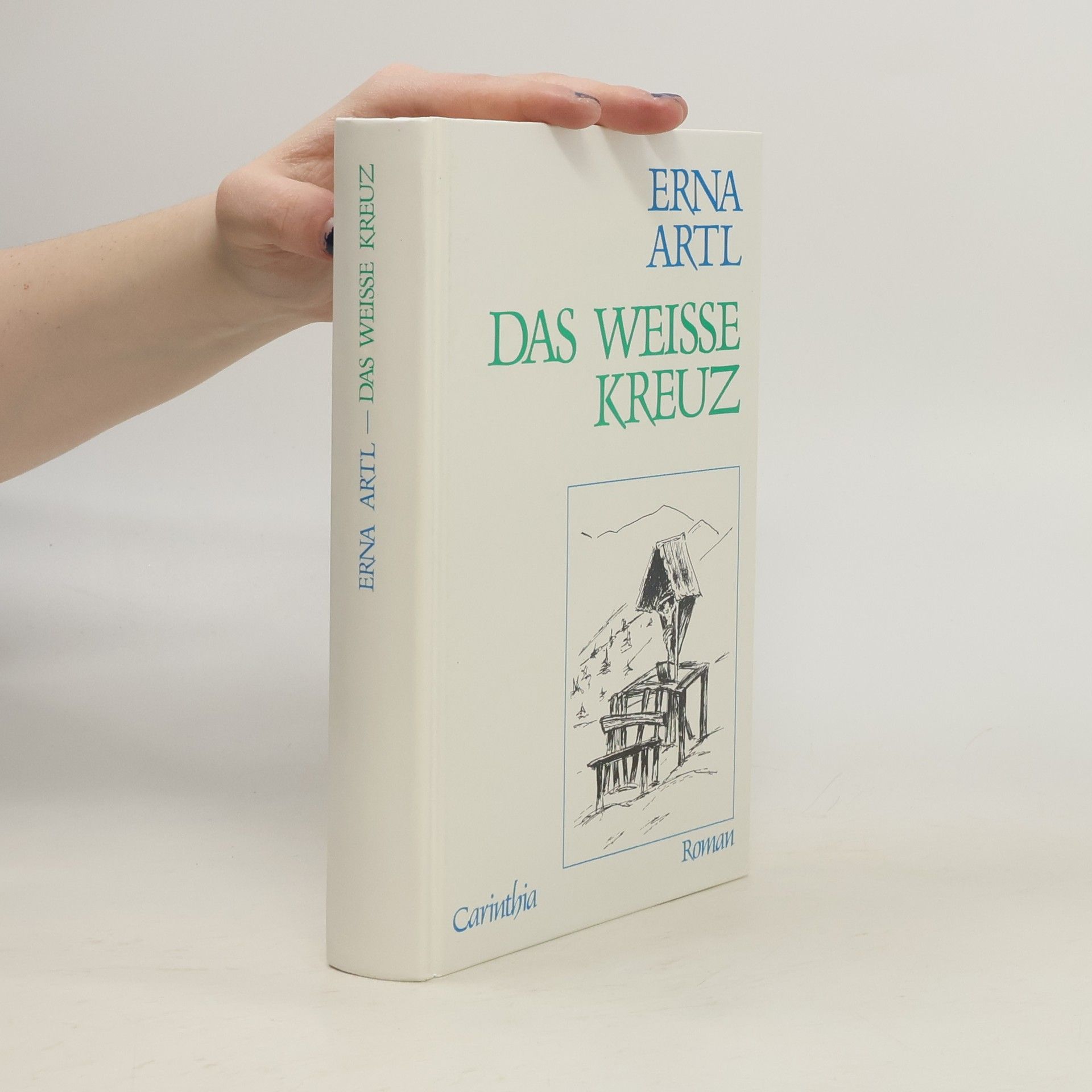 Erna Artl Das weisse Kreuz