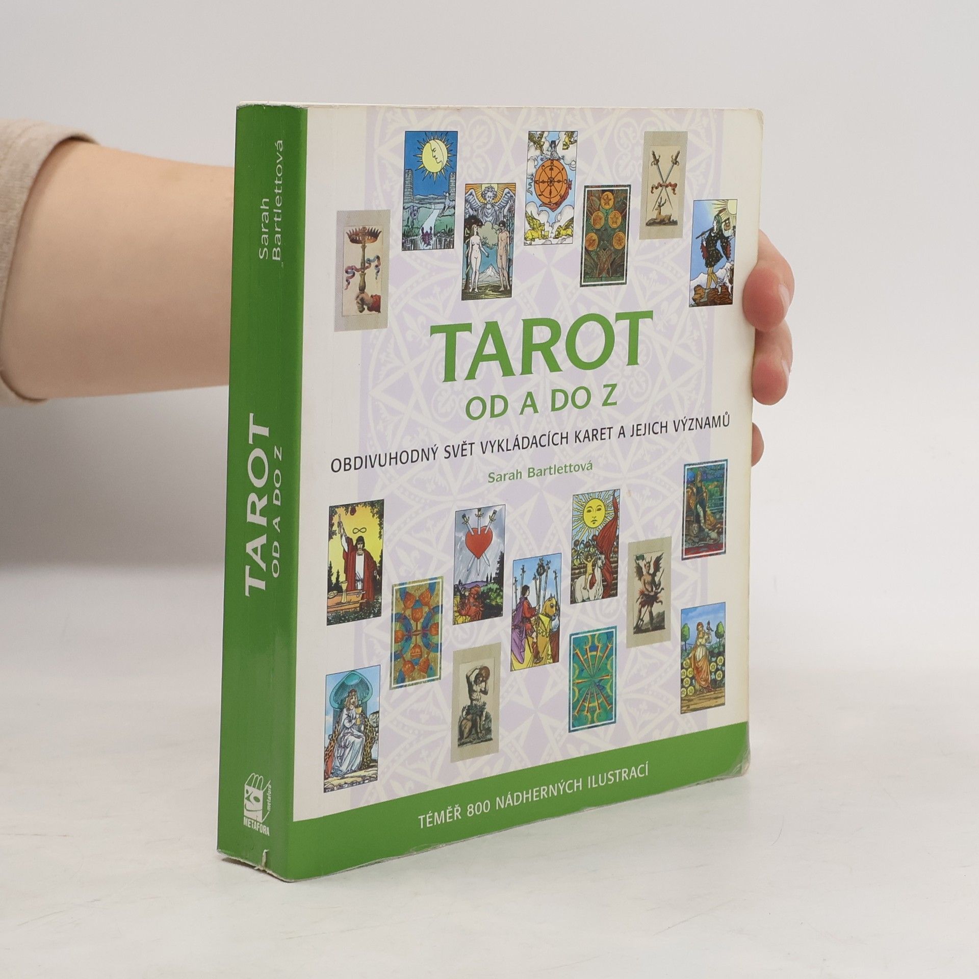 Sarah Bartlett Tarot od A do Z: Obdivuhodný svět vykládacích karet a jejich významů