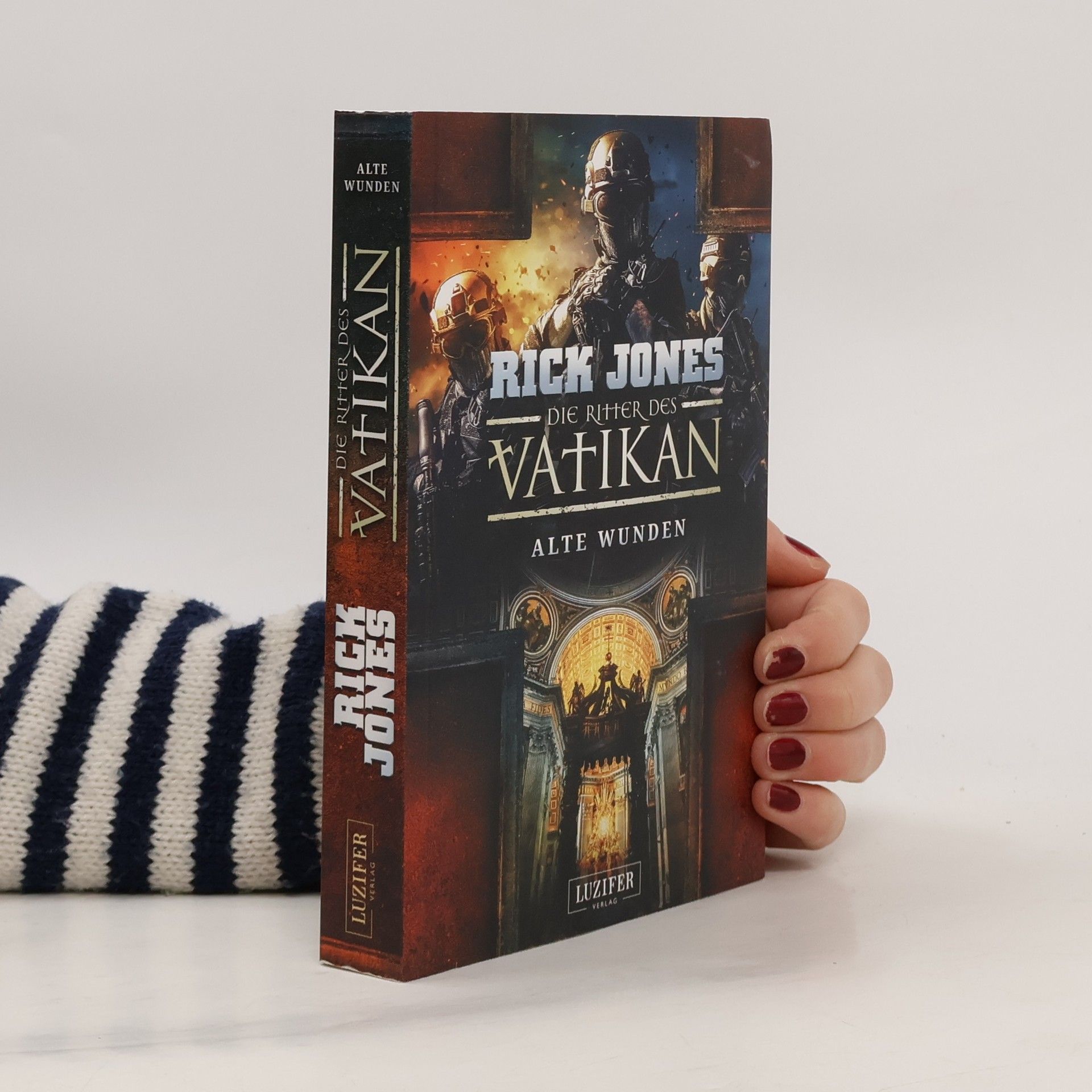 Rick Jones ALTE WUNDEN (Die Ritter des Vatikan 6)