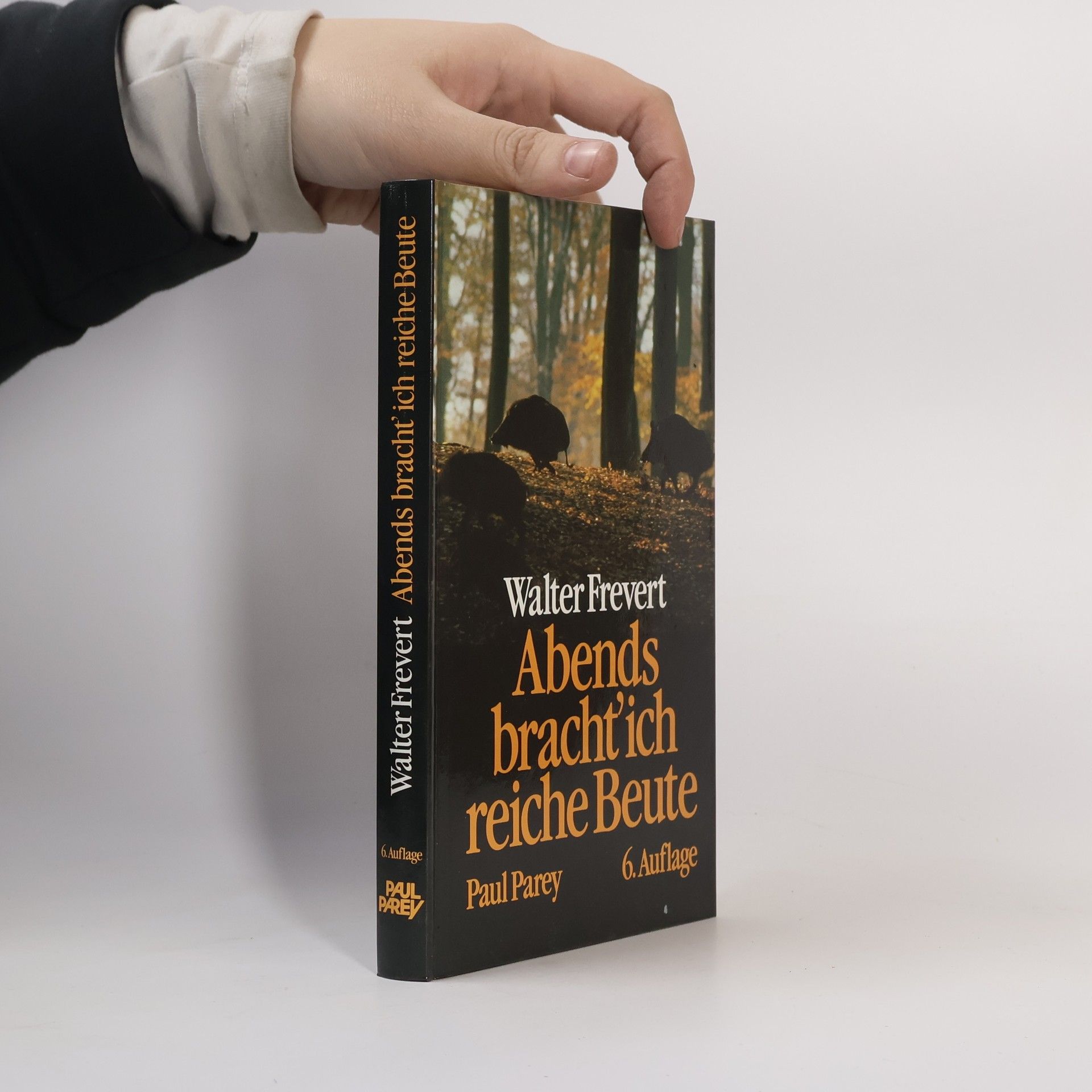 Walter Frevert Abends bracht' ich reiche Beute - 6. Auflage