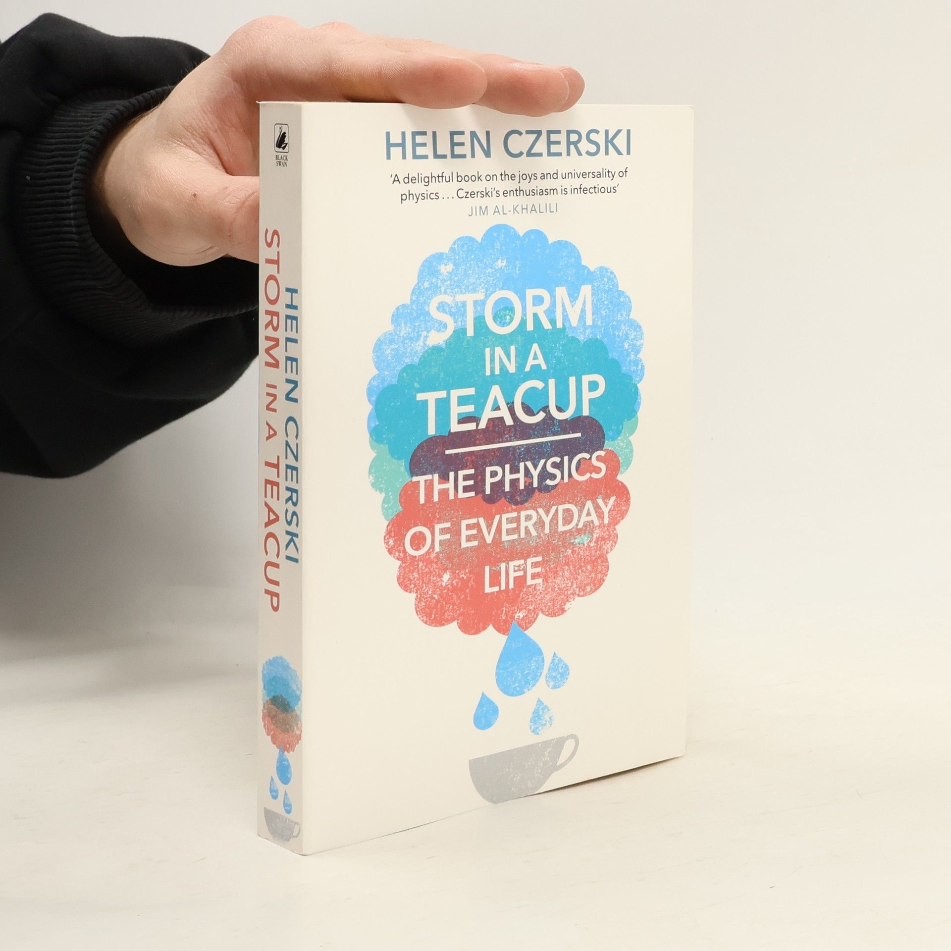 Helen Czerski Storm in a teacup : the physics of everyday life