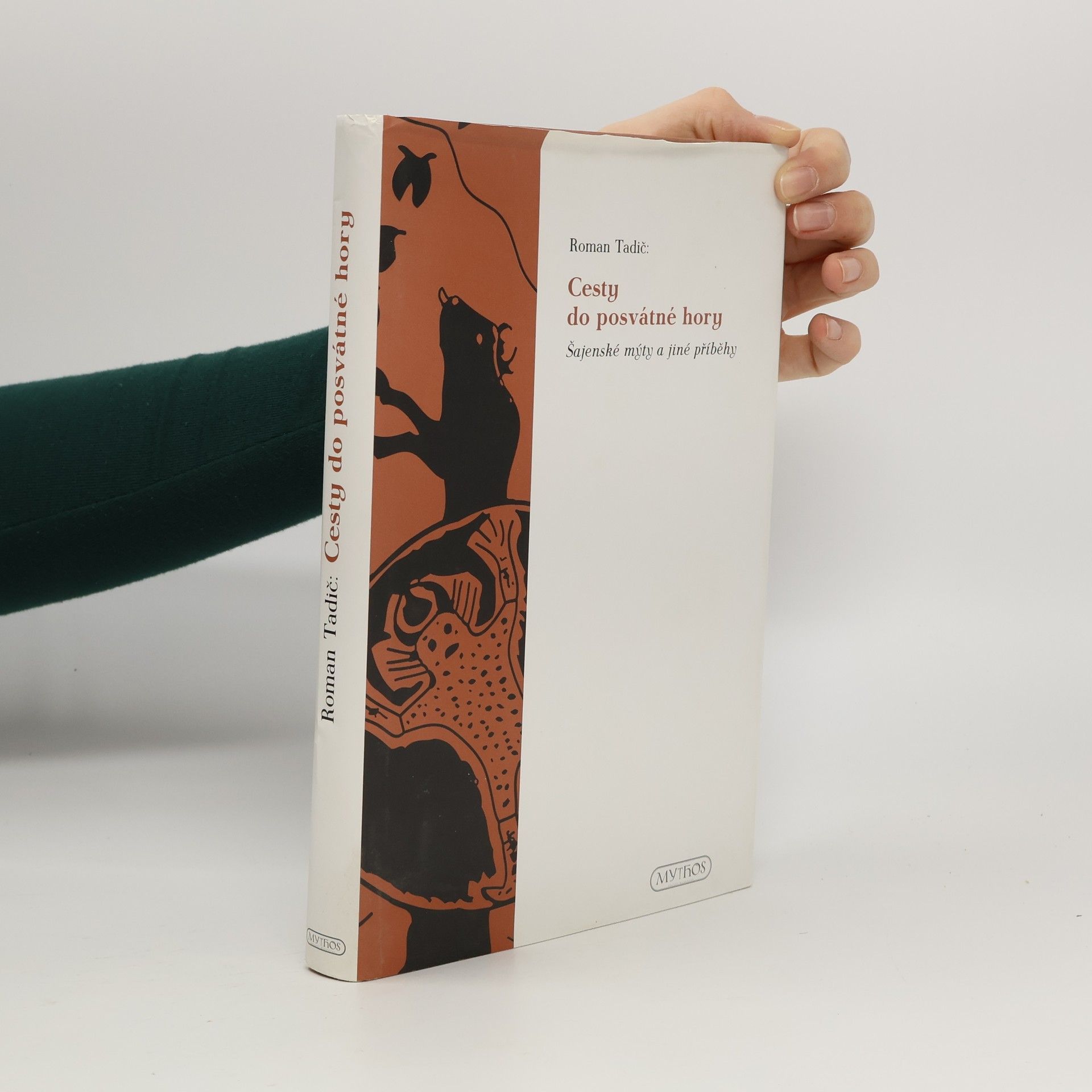 Cesty do posvátné hory : šajenské mýty a jiné příběhy